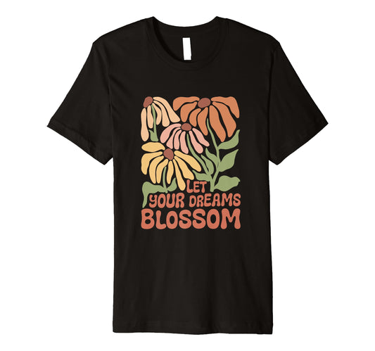 Boho Minimalistic Let Your Dreams T-Shirt - Minimalist Print Men Women - T-Shirt, Sweatshirt, Hoodie