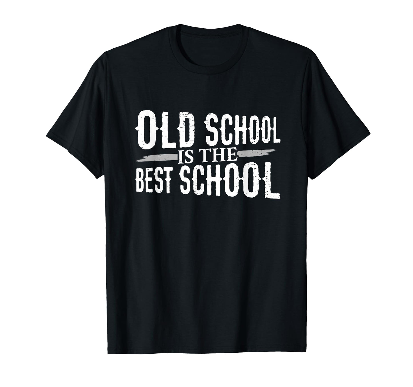 Old School Is Best School T-Shirt - Graphic Print for Adults - T-Shirt, Sweatshirt, Hoodie
