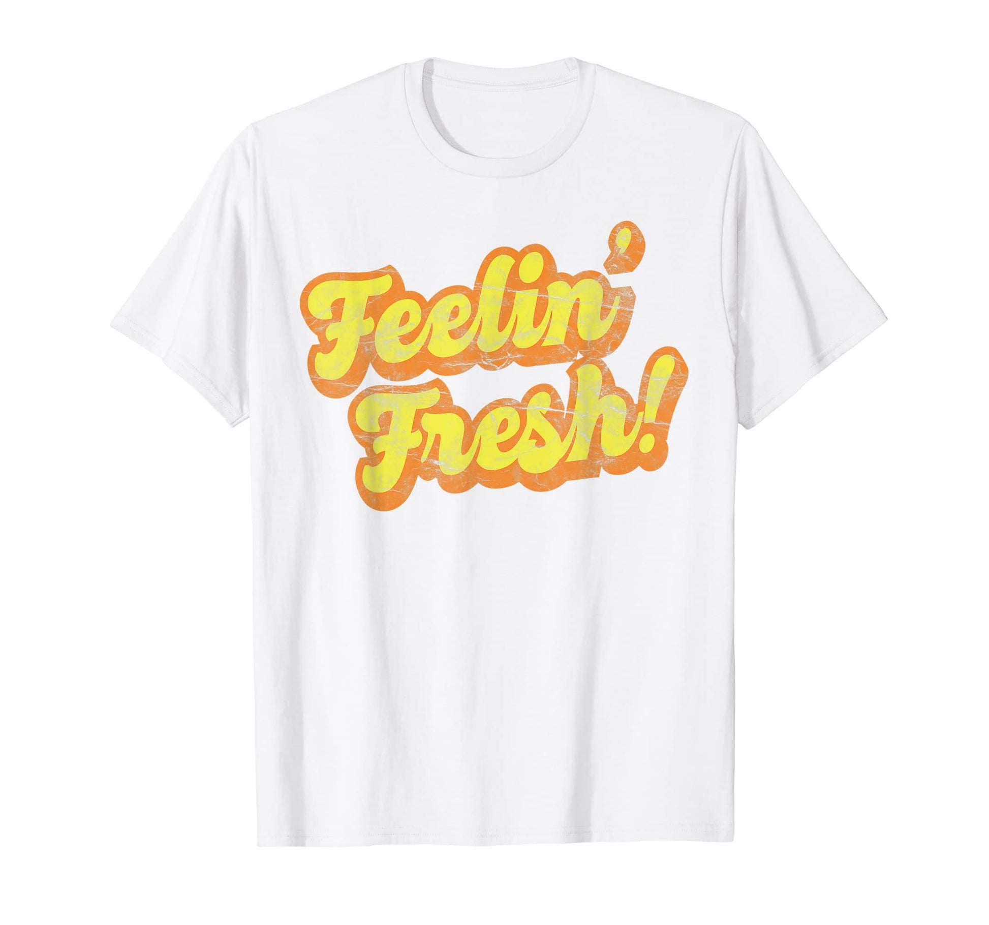 Feelin Fresh Funk Old School Rap Hip Hop T-Shirt - Unique Graphic Unisex - T-Shirt, Sweatshirt, Hoodie