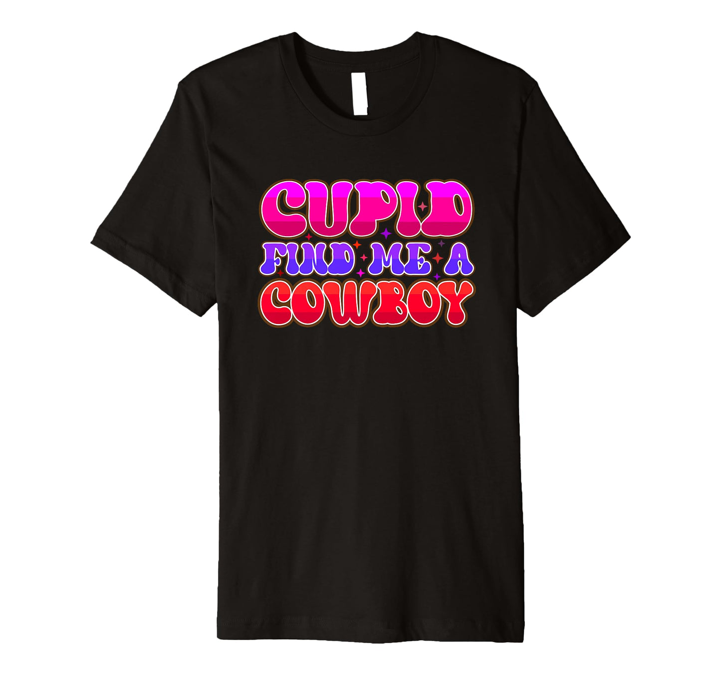 Cupid Find Me Cowboy Typography T-Shirt - Trendy Graphic for Adults - T-Shirt, Sweatshirt, Hoodie