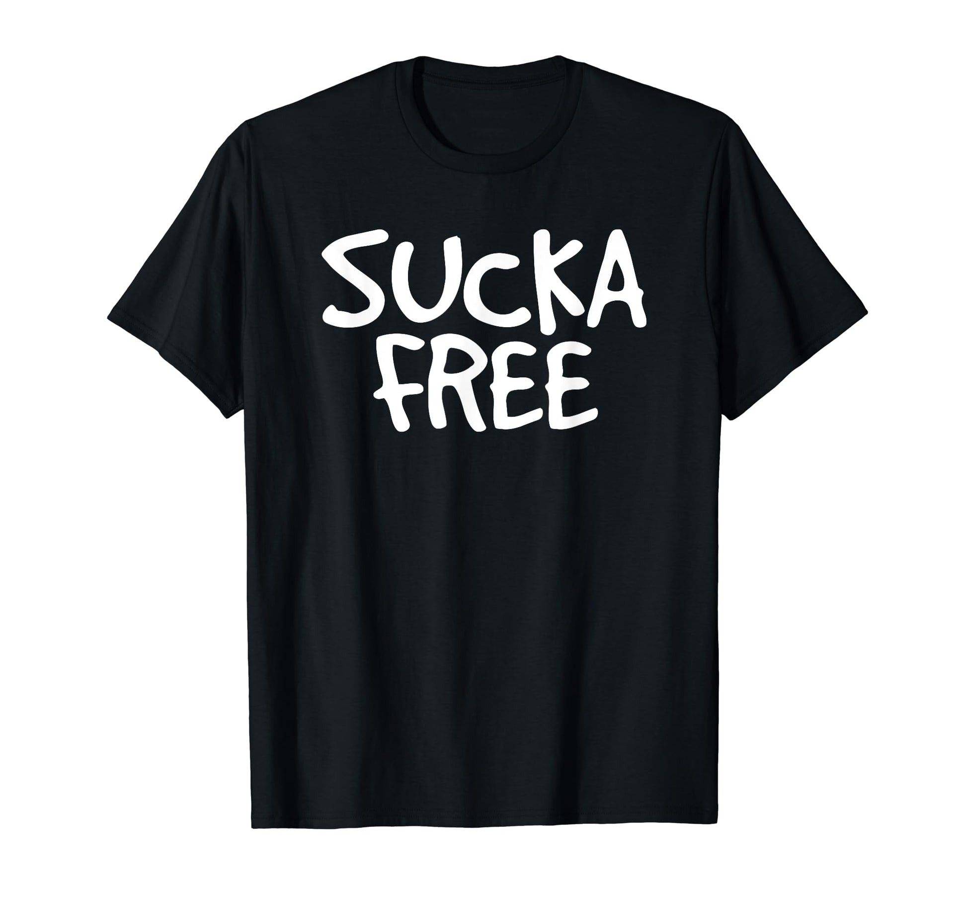Sucka Free Funny Hip Hop Music Rap Gift T-Shirt - Streetwear Style Unisex - T-Shirt, Sweatshirt, Hoodie