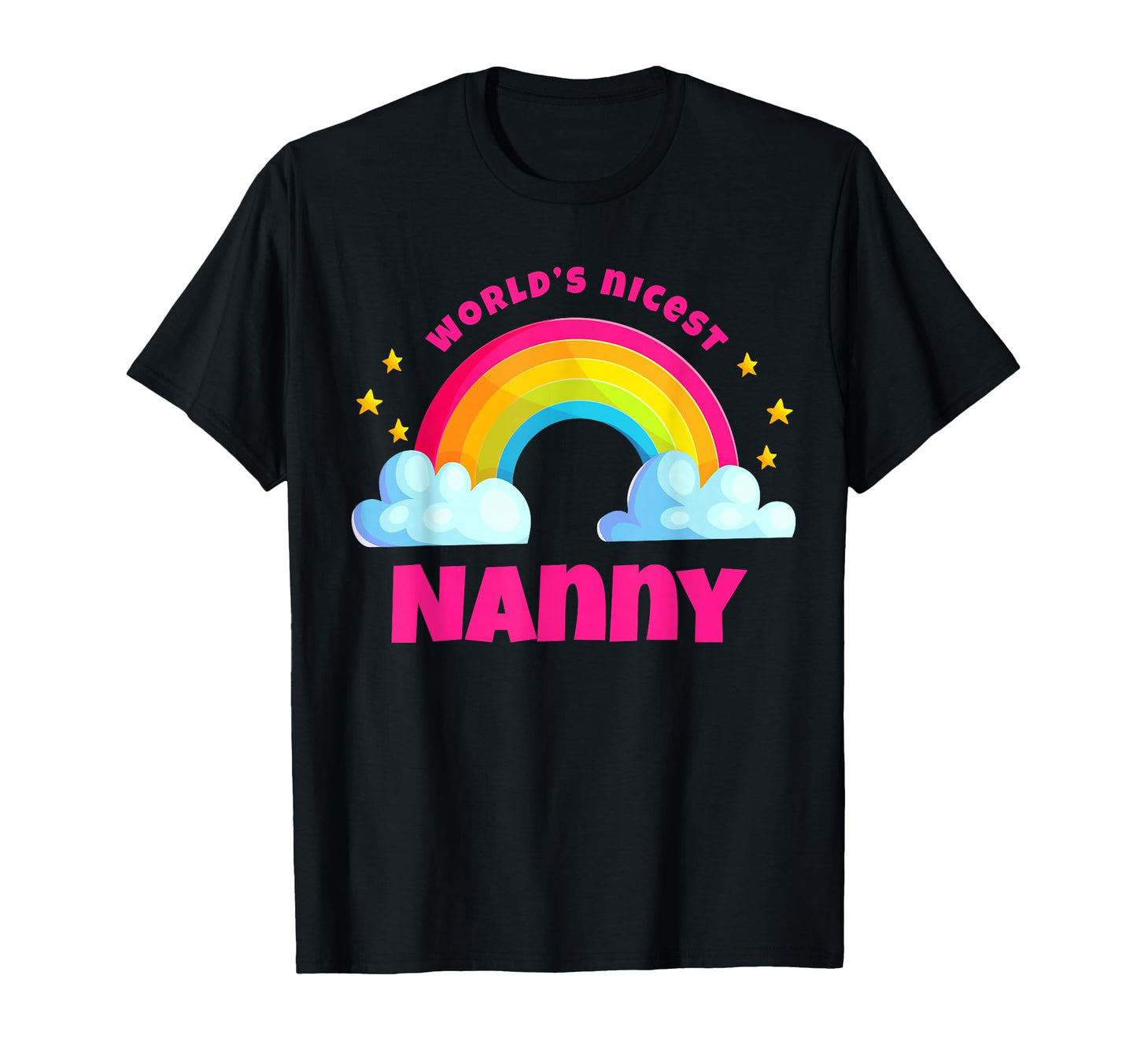 Worlds Nicest Nanny Rainbow Funny Nanny T-Shirt - Trendy Graphic Unisex - T-Shirt, Sweatshirt, Hoodie