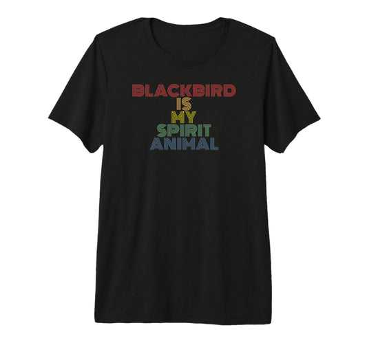 Blackbird Is My Spirit Animal T-Shirt - Aesthetic Graphic for Adults - T-Shirt, Sweatshirt, Hoodie