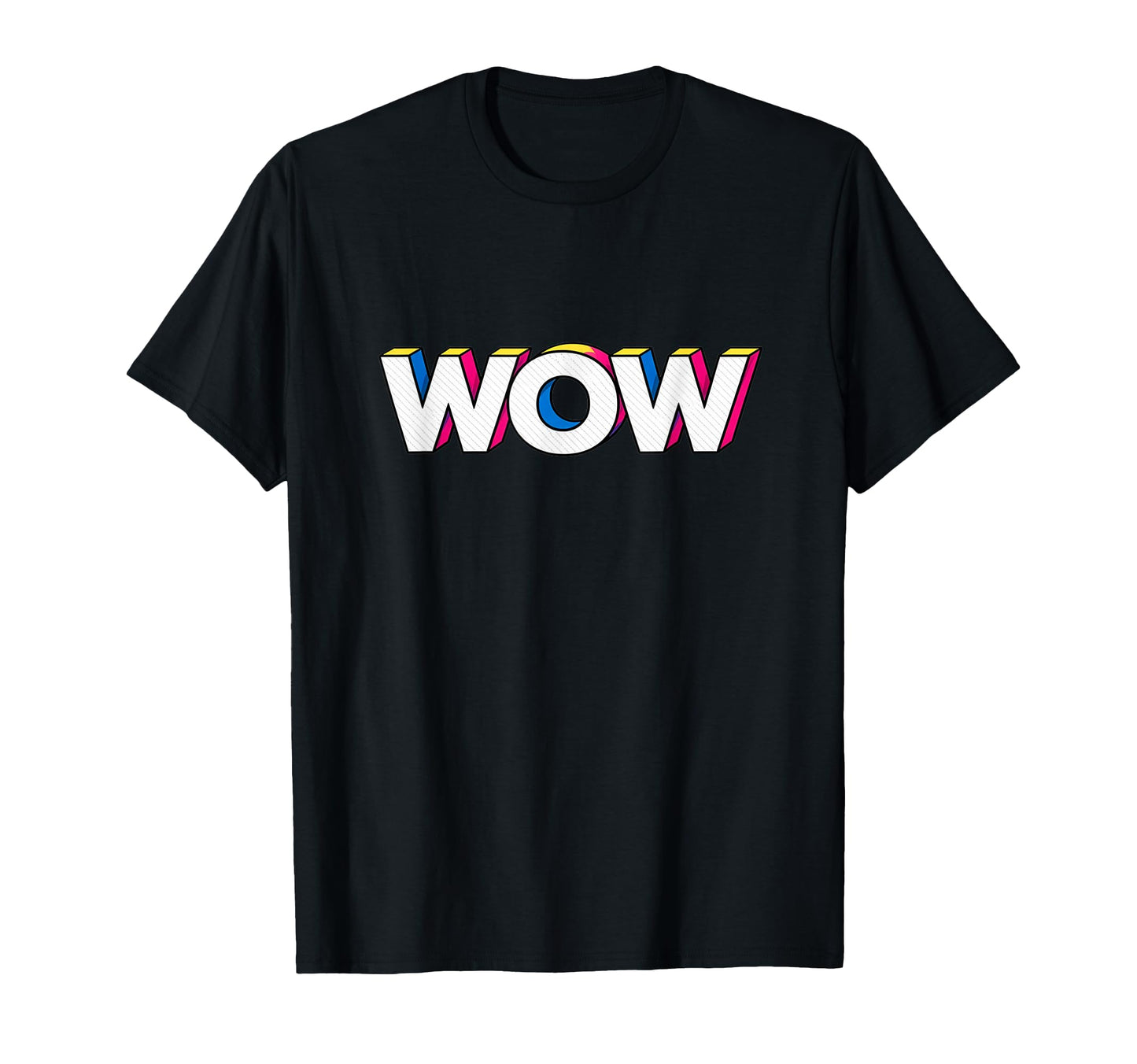 Fun Expression Wow Pop Art Typography T-Shirt - Trendy Graphic Unisex - T-Shirt, Sweatshirt, Hoodie