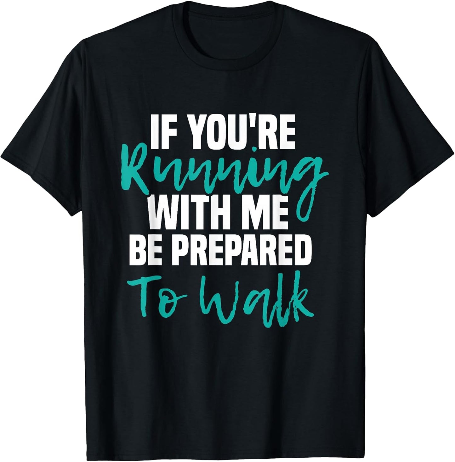 If You're Running With Me Funny Workout Clothes - Adult & Kids T-Shirts, Sweatshirts & Hoodies apparel design preview 1