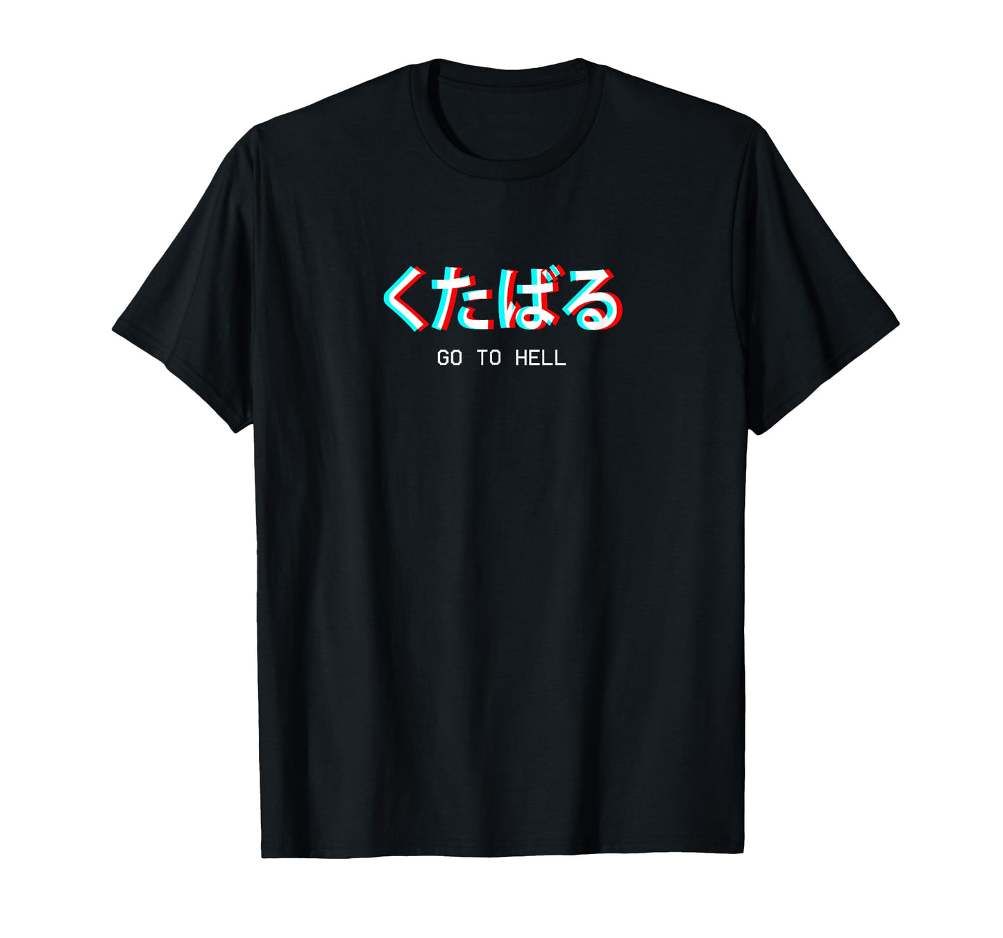Go To Hell Japanese Vaporwave T-Shirt - Streetwear Style Men Women - T-Shirt, Sweatshirt, Hoodie