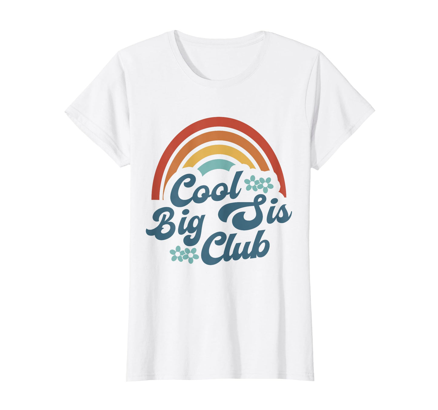 Big Sis Club Groovy Boho Rainbow T-Shirt - Fun Novelty Design Men Women - T-Shirt, Sweatshirt, Hoodie