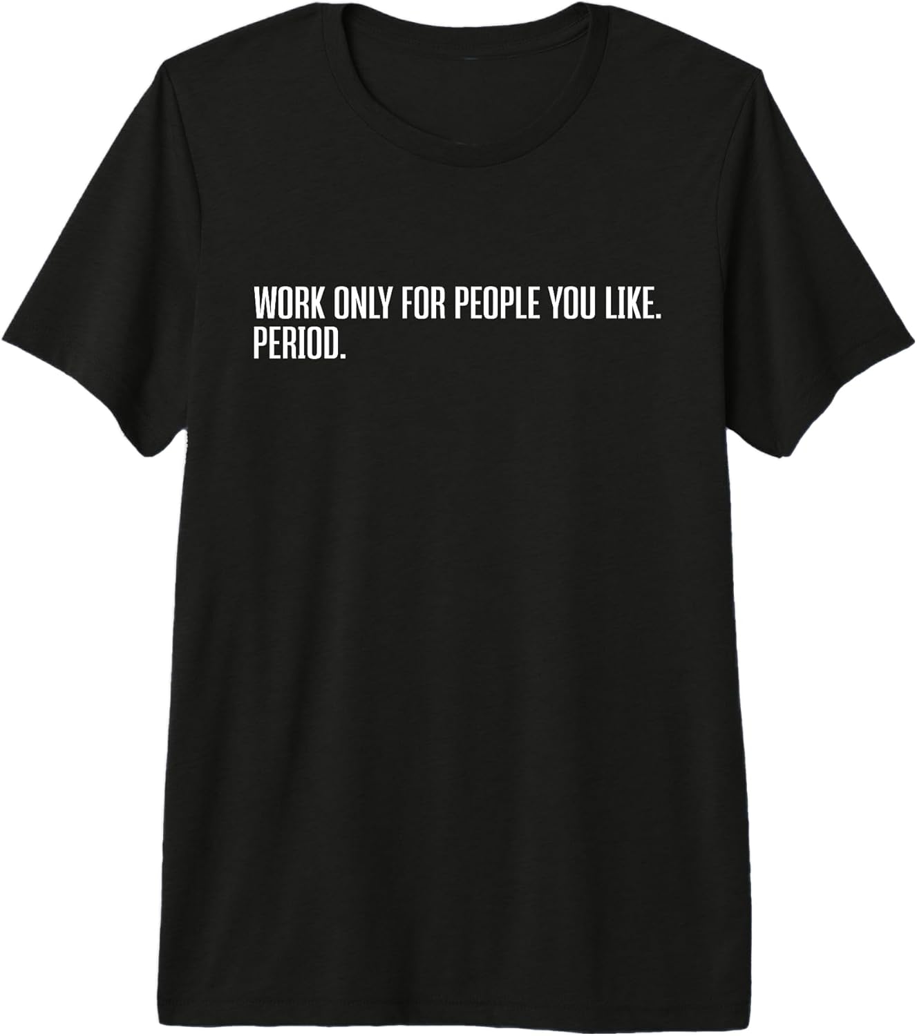 Work Humor Office Mindset Fans - Adult & Kids T-Shirts, Sweatshirts & Hoodies apparel design preview 1