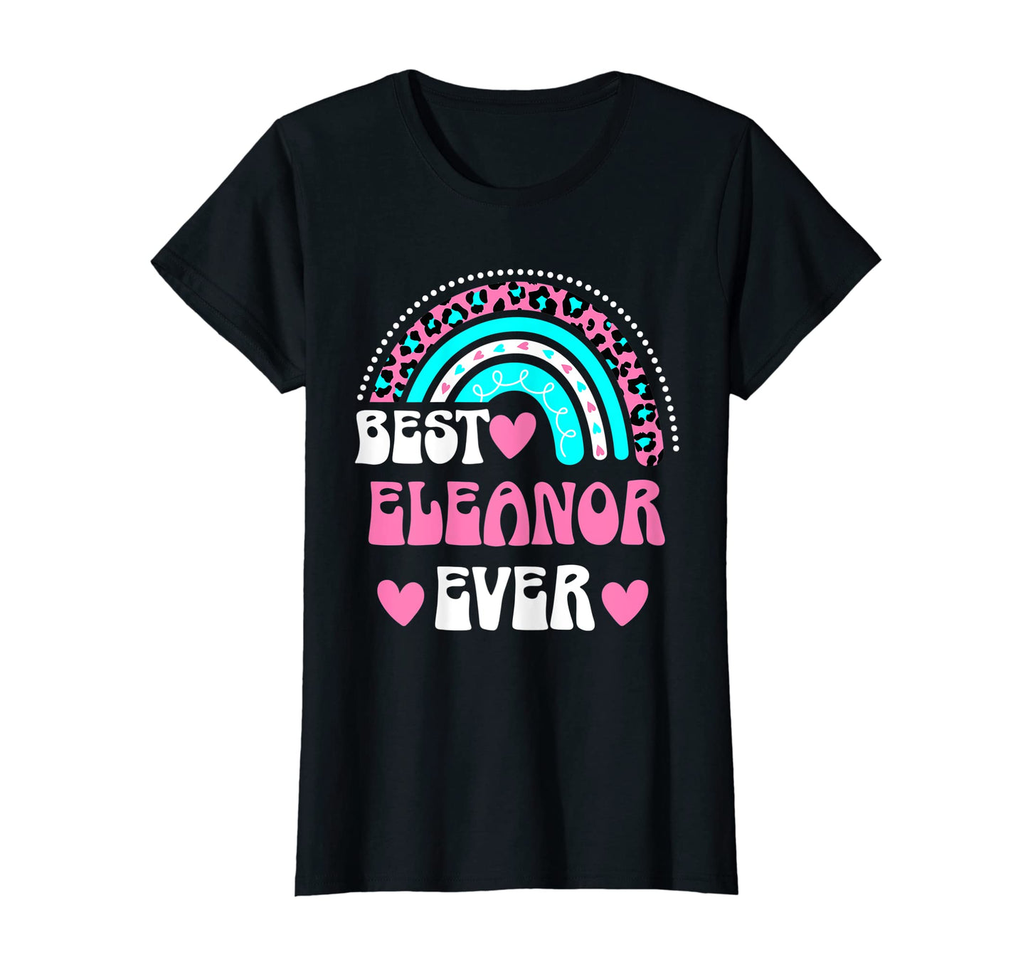 Best Eleanor Ever Personal Name Leopard T-Shirt - Graphic Print for Adults - T-Shirt, Sweatshirt, Hoodie