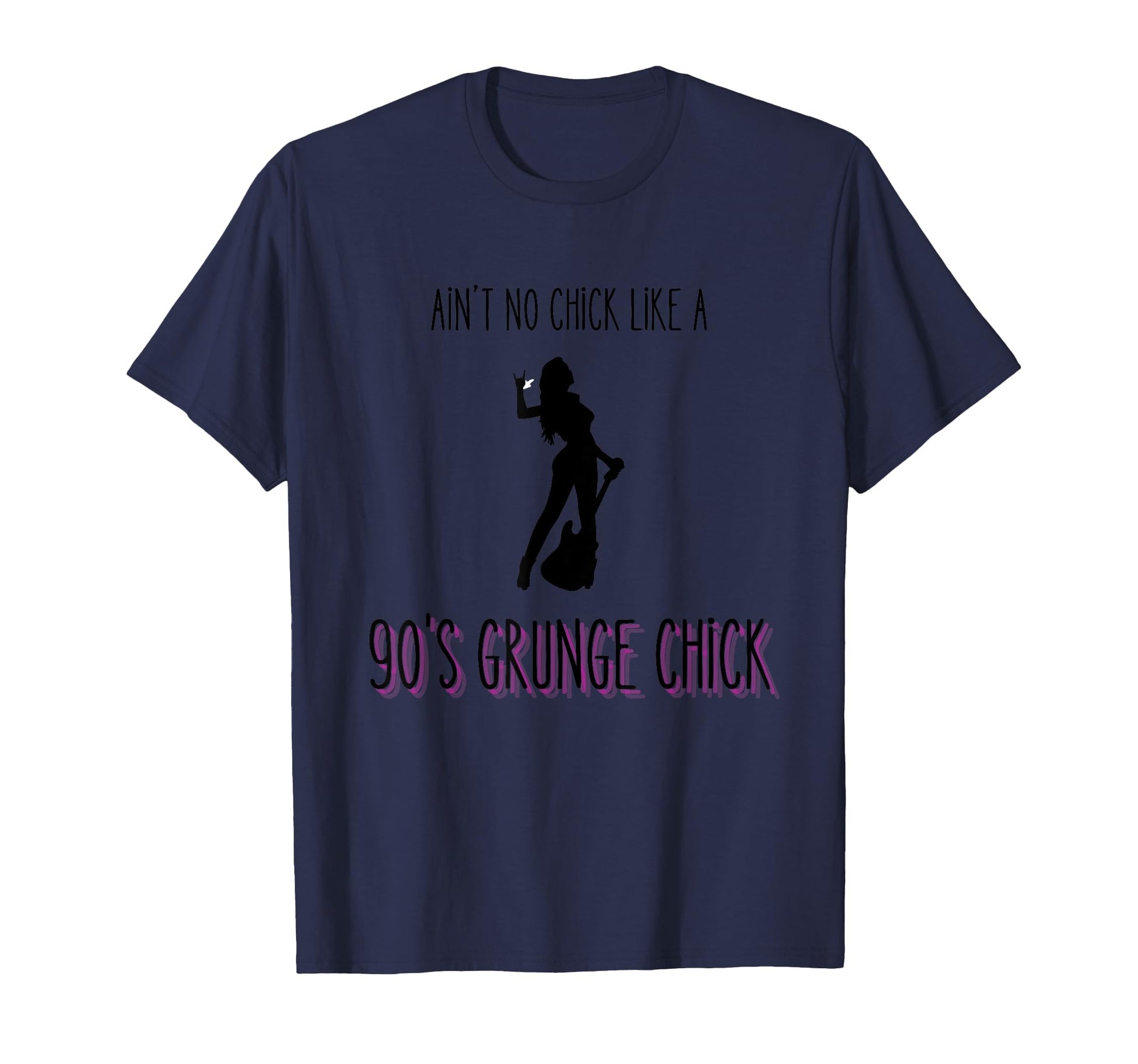Aint No Chick Like 90S Grunge Chick T-Shirt - Streetwear Style Men Women - T-Shirt, Sweatshirt, Hoodie