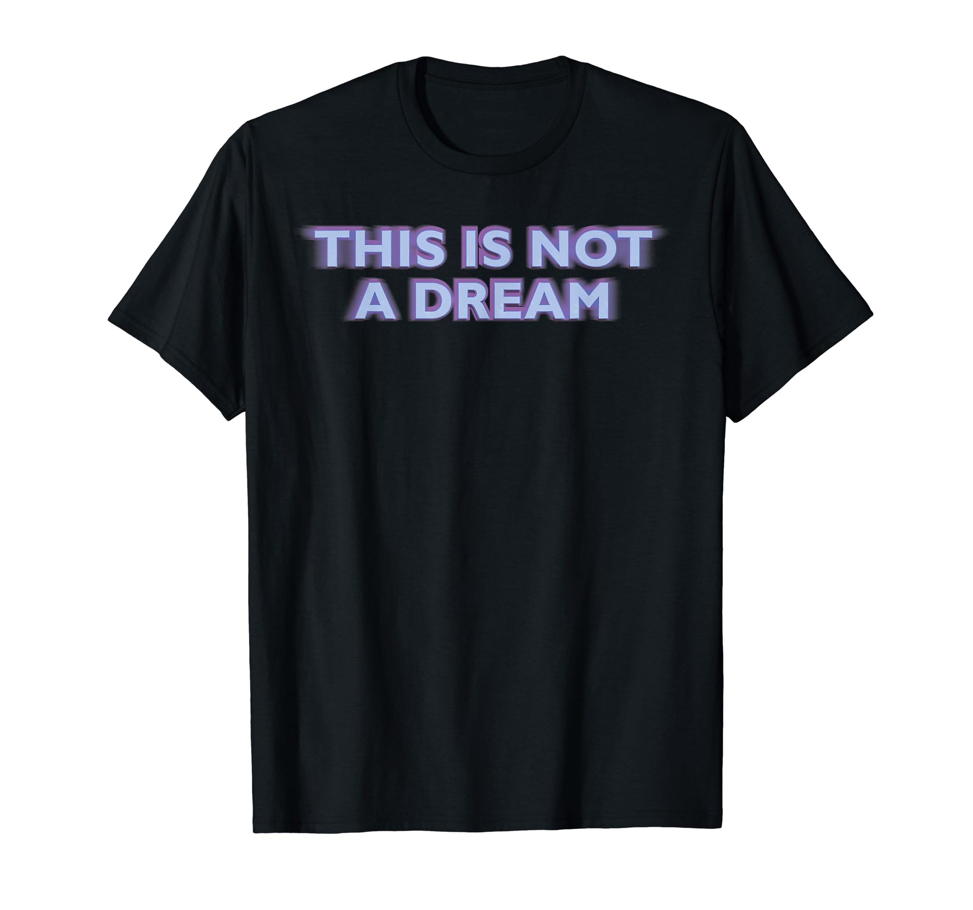 This Is Not Dream Vaporwave Aesthetic T-Shirt - Novelty Apparel Unisex - T-Shirt, Sweatshirt, Hoodie