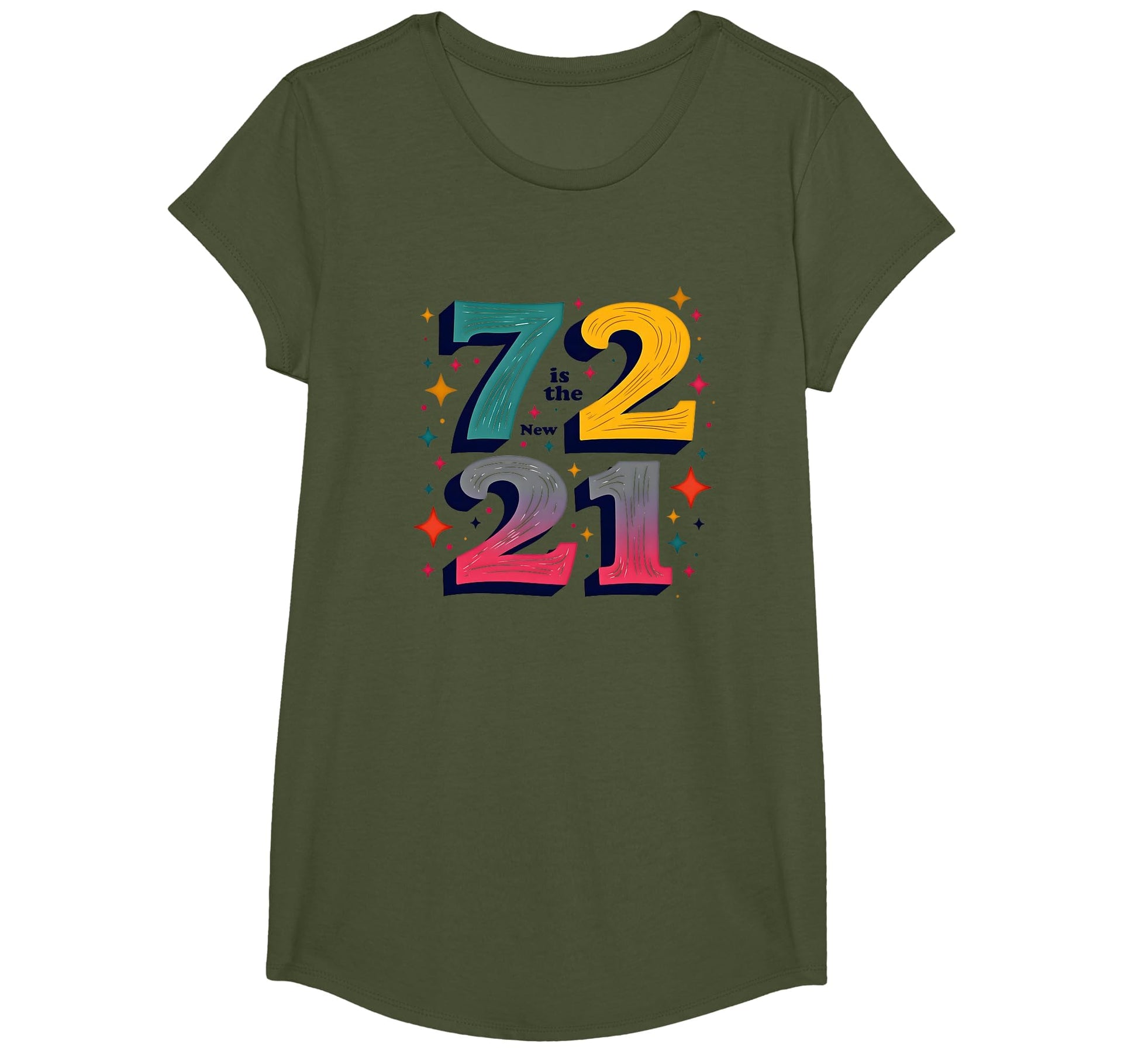 72 Is New 21 Birthday Gift Typography Art T-Shirt - Novelty Apparel Unisex - T-Shirt, Sweatshirt, Hoodie