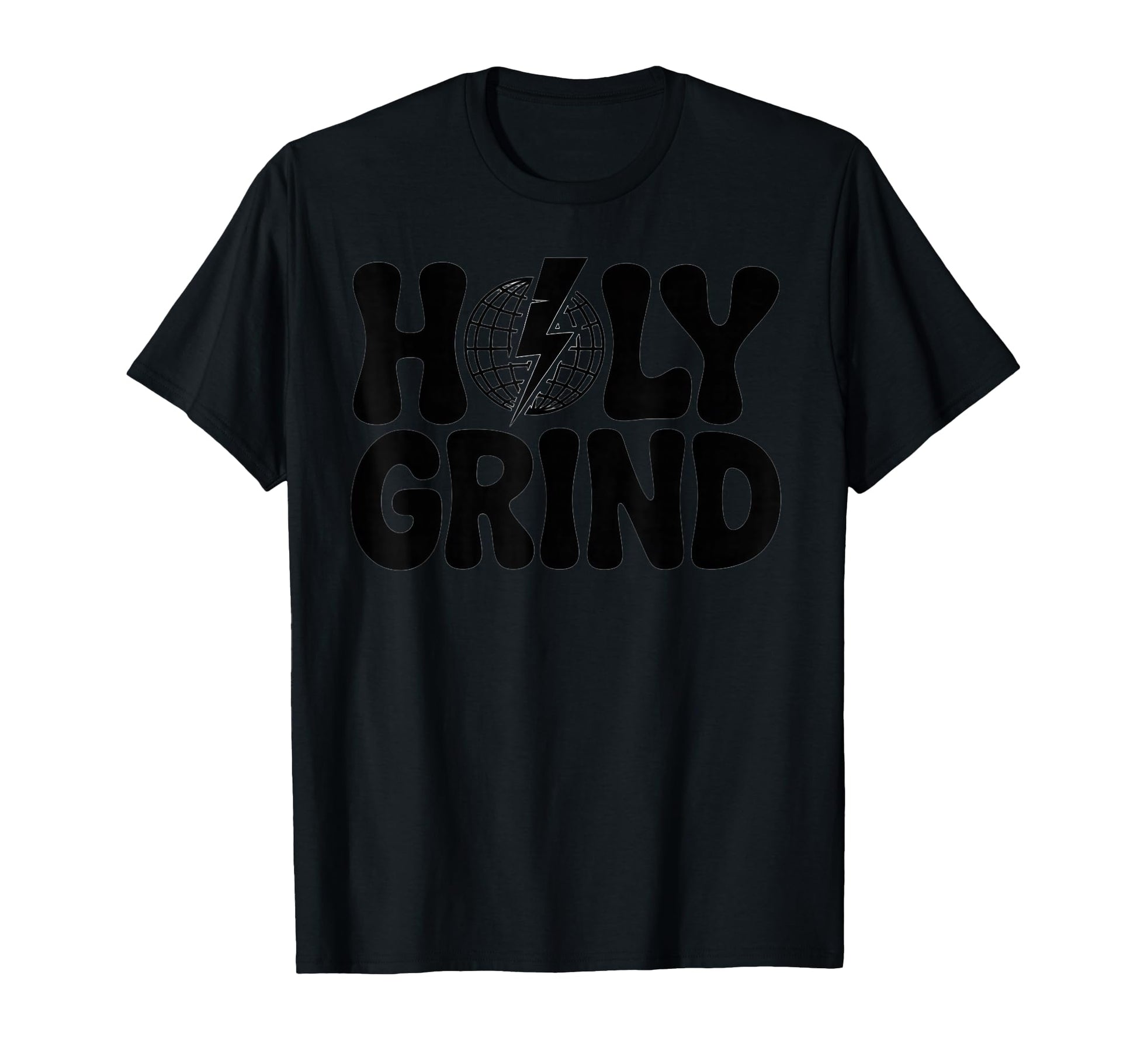 Holy Grind 1970S Bold Typography T-Shirt - Fun Novelty Design Men Women - T-Shirt, Sweatshirt, Hoodie