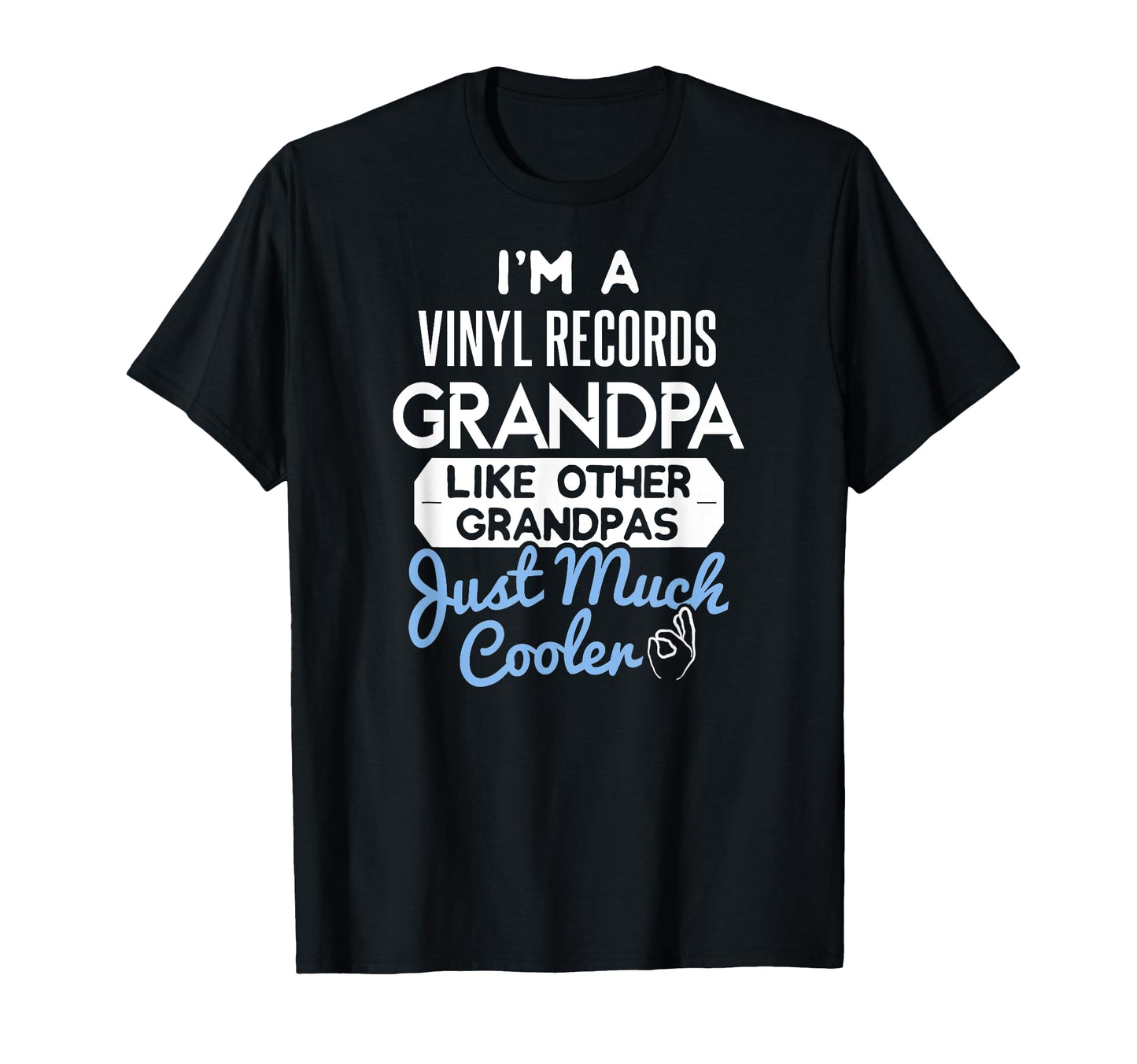 Fathers Day Vinyl Records Grandpa T-Shirt - Graphic Print Unisex - T-Shirt, Sweatshirt, Hoodie