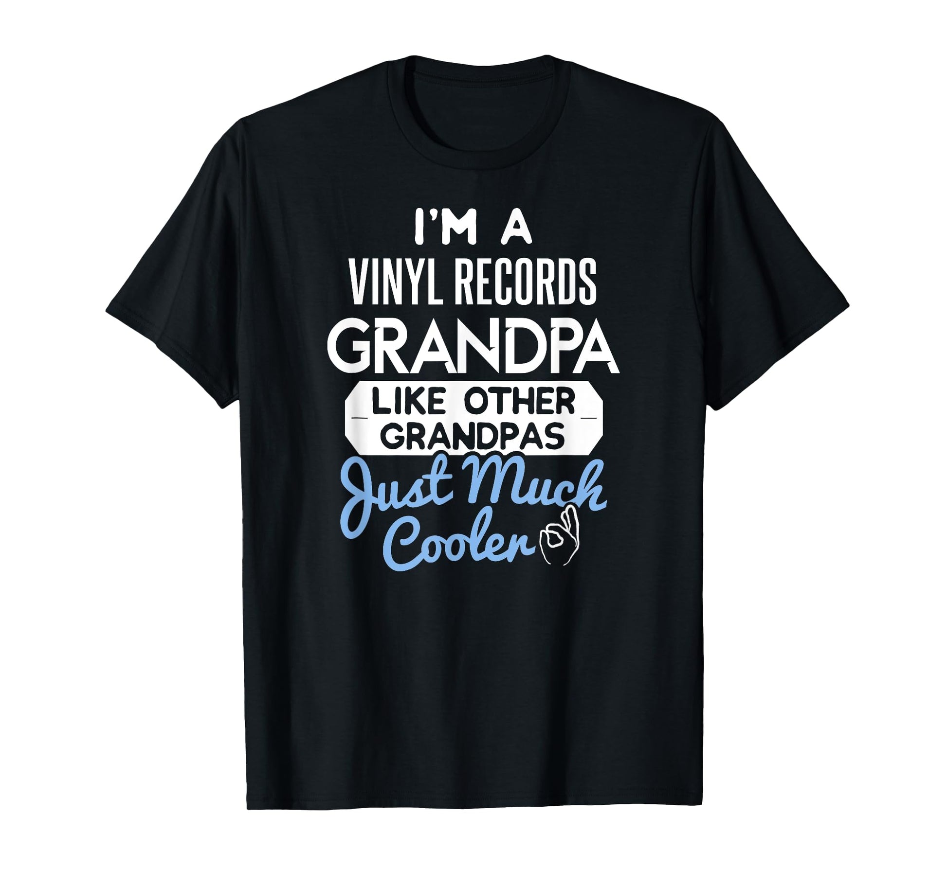 Fathers Day Vinyl Records Grandpa T-Shirt - Graphic Print Unisex - T-Shirt, Sweatshirt, Hoodie