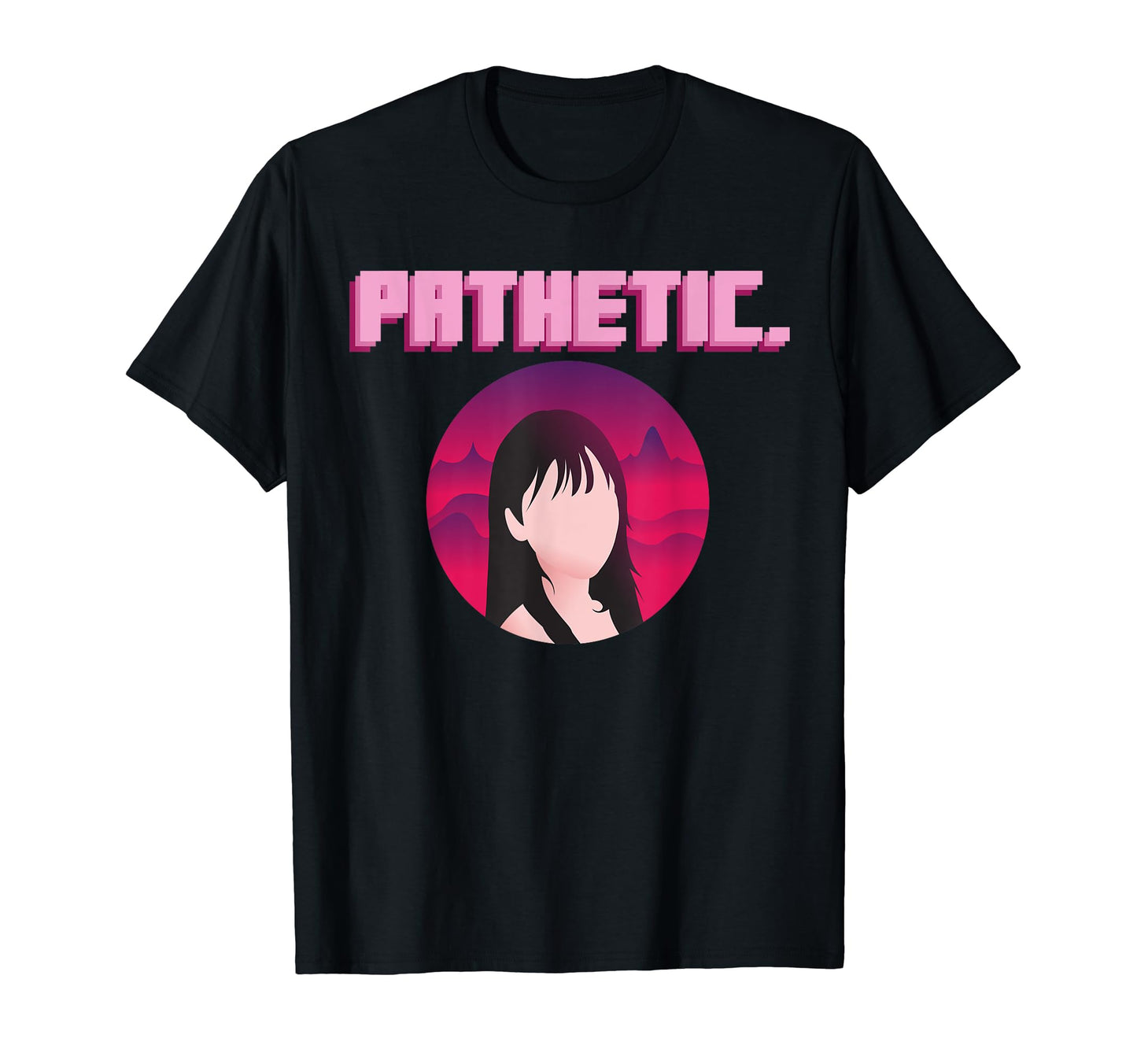 Pathetic Aesthetic Vaporwave T-Shirt - Trendy Graphic Unisex - T-Shirt, Sweatshirt, Hoodie
