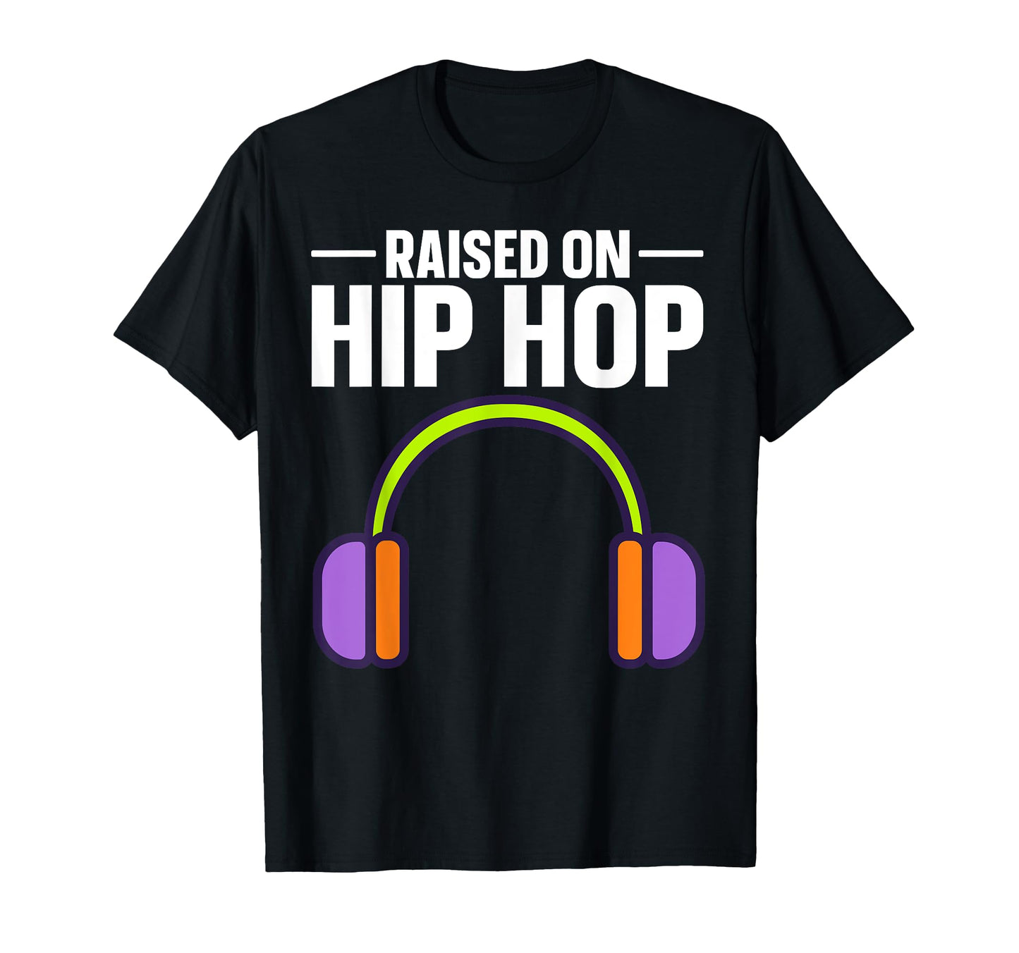 Raised Hip Hop Old School T-Shirt - Aesthetic Graphic Men Women - T-Shirt, Sweatshirt, Hoodie