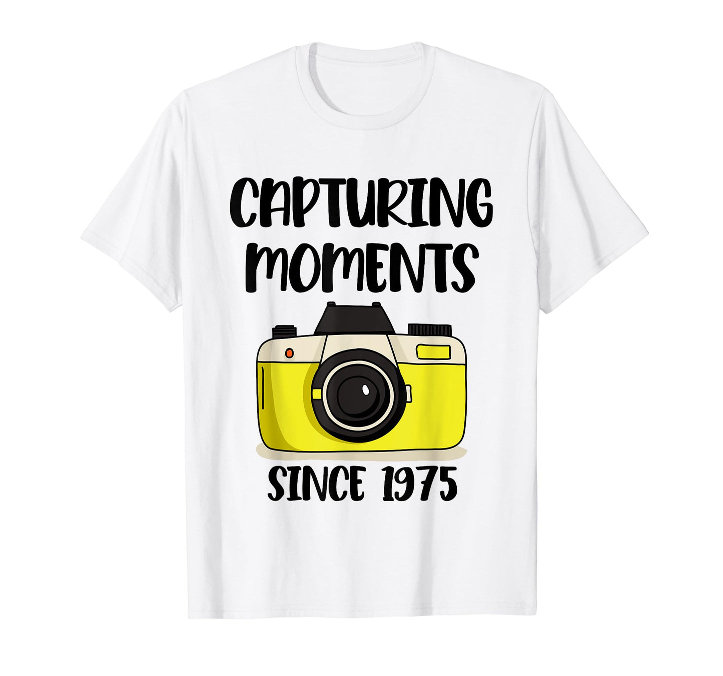 Photographer Birthday Capturing T-Shirt - Fun Novelty Design for Adults - T-Shirt, Sweatshirt, Hoodie