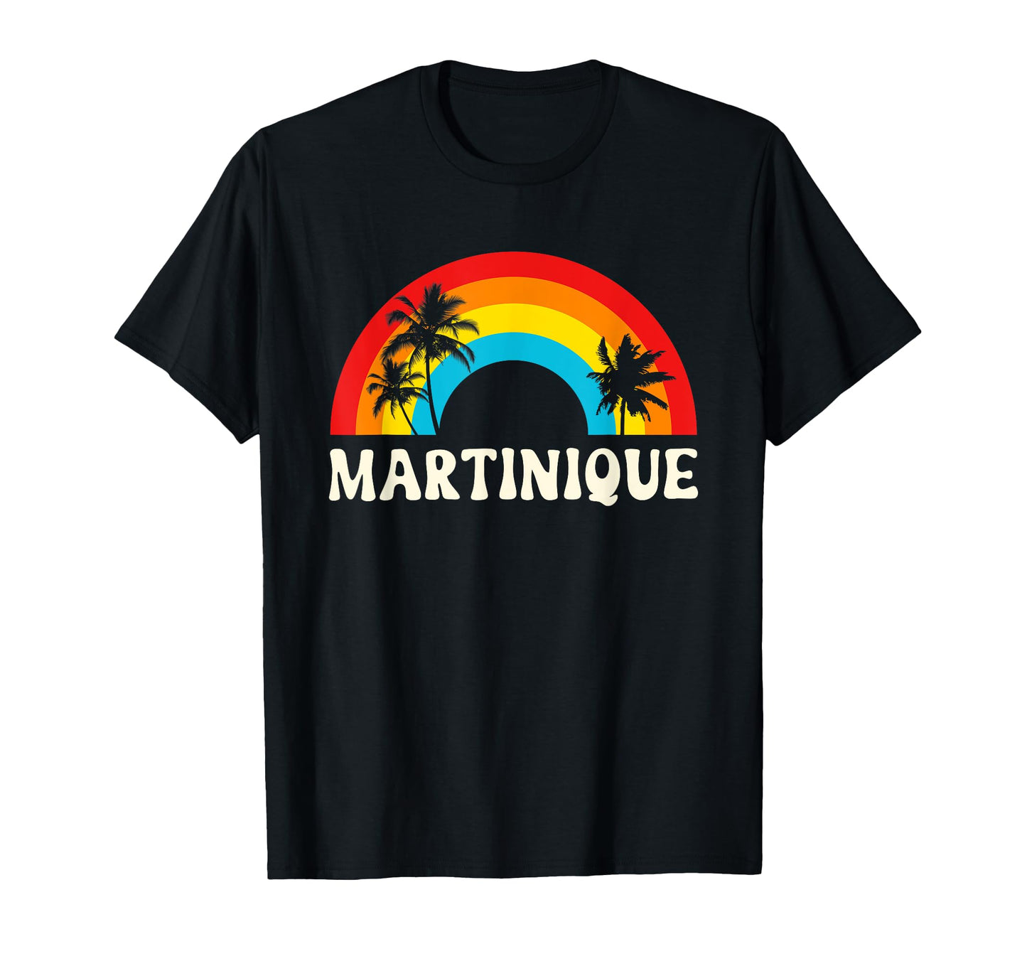 Martinique Vacation Souvenir Rainbow T-Shirt - Streetwear Style Unisex - T-Shirt, Sweatshirt, Hoodie