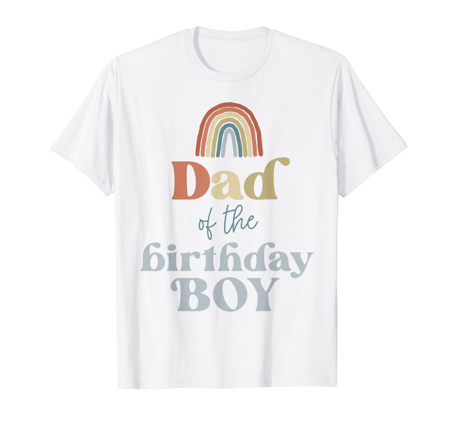 Mens Dad Birthday Boho Rainbow Party T-Shirt - Custom Art Print Unisex - T-Shirt, Sweatshirt, Hoodie