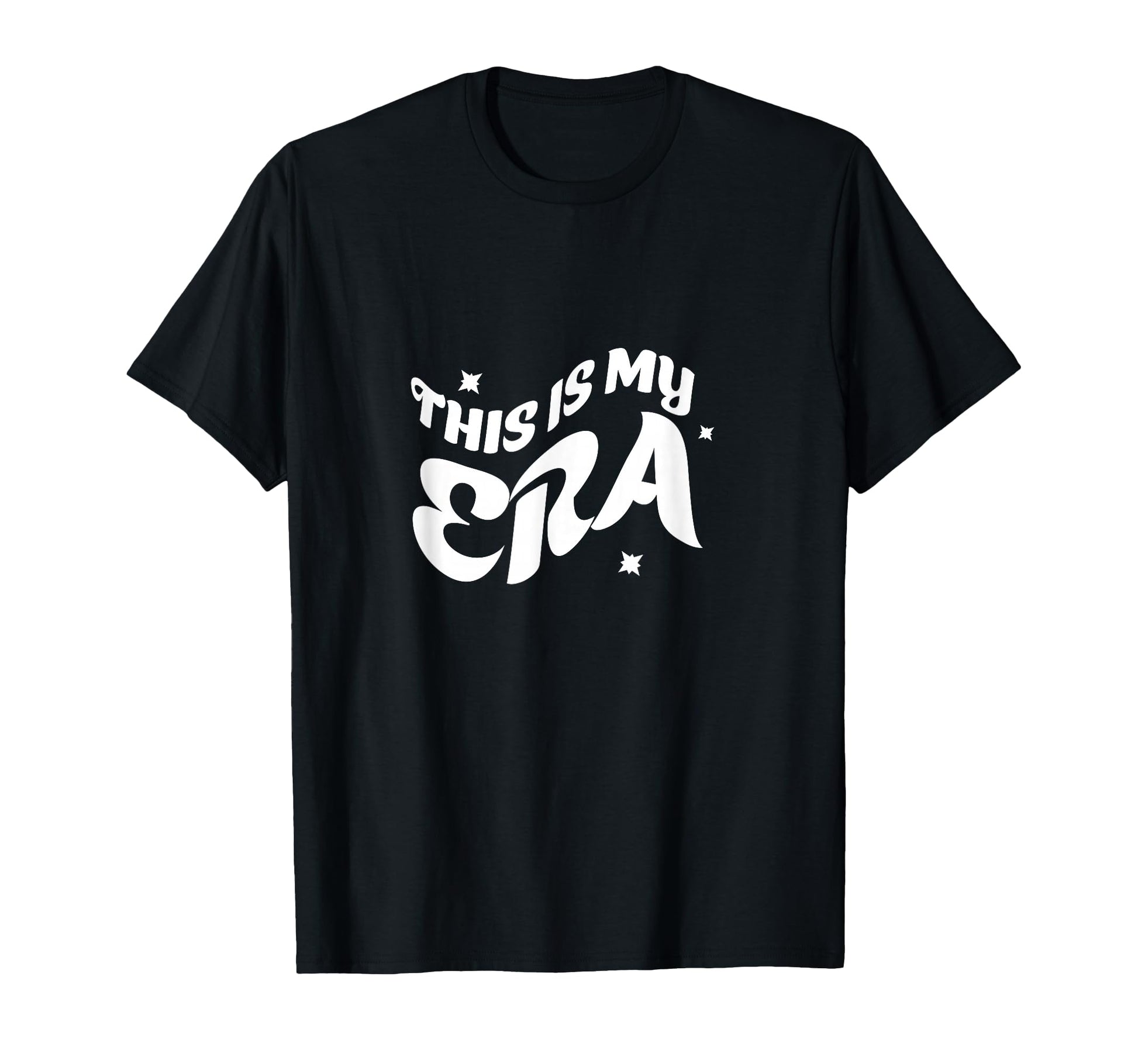 This Is My Era Inspirational T-Shirt - Casual Everyday Wear for Adults - T-Shirt, Sweatshirt, Hoodie