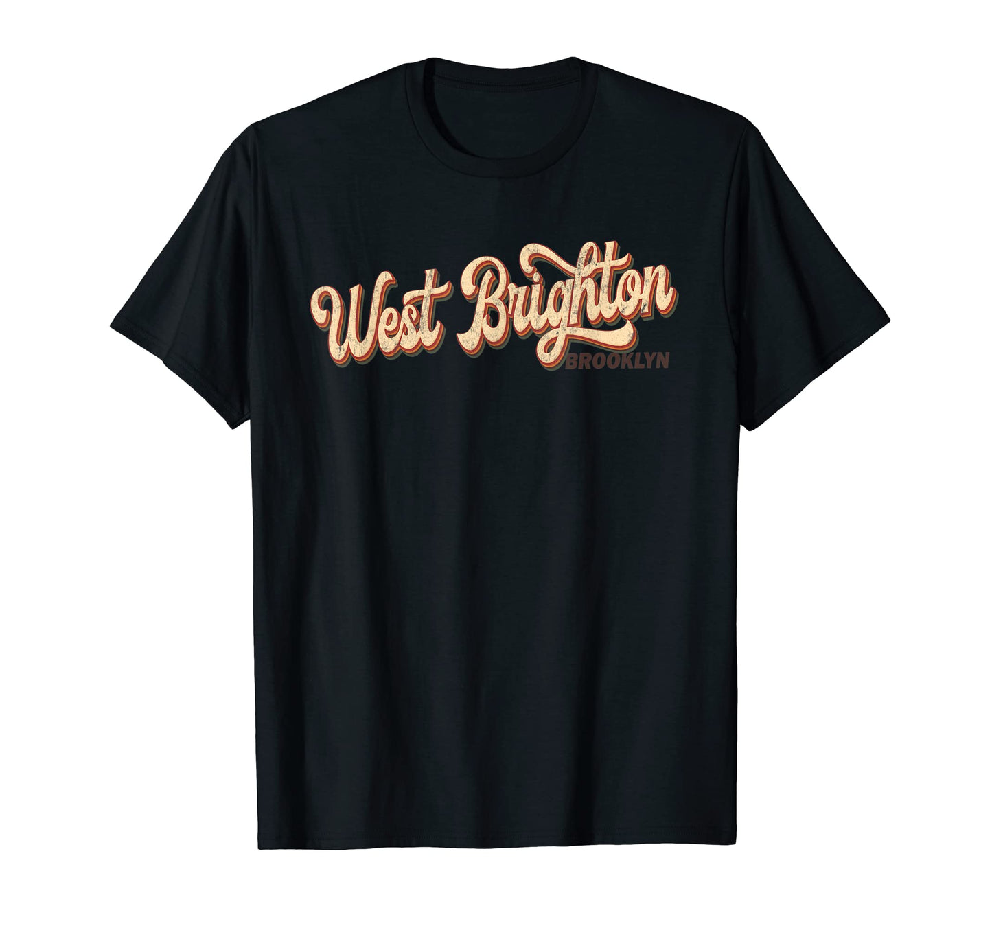 80S 70S West Brighton New York T-Shirt - Streetwear Style Unisex - T-Shirt, Sweatshirt, Hoodie