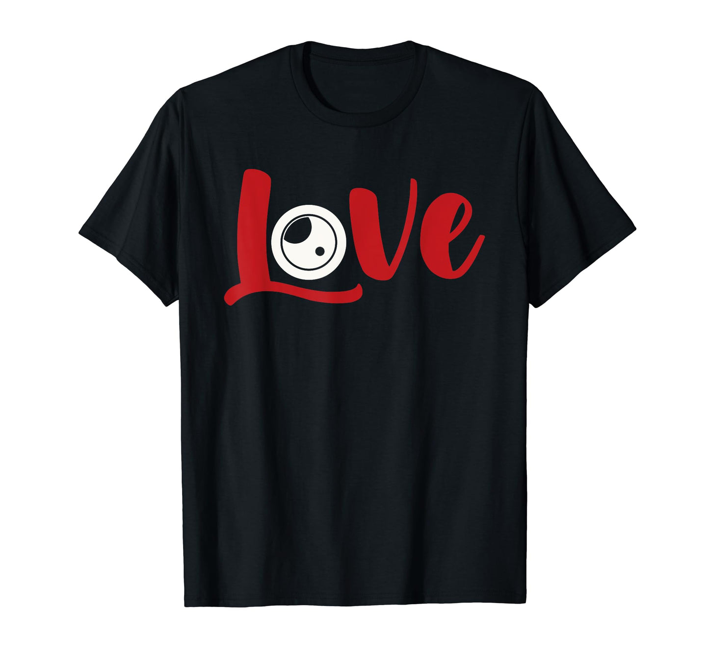 Love Photography Photographer Camera T-Shirt - Custom Art Print Men Women - T-Shirt, Sweatshirt, Hoodie