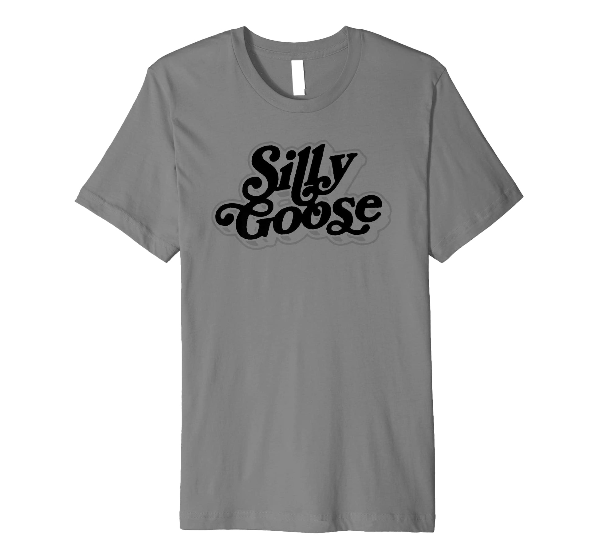 Silly Goose Funny Typography T-Shirt - Unique Graphic for Adults - T-Shirt, Sweatshirt, Hoodie