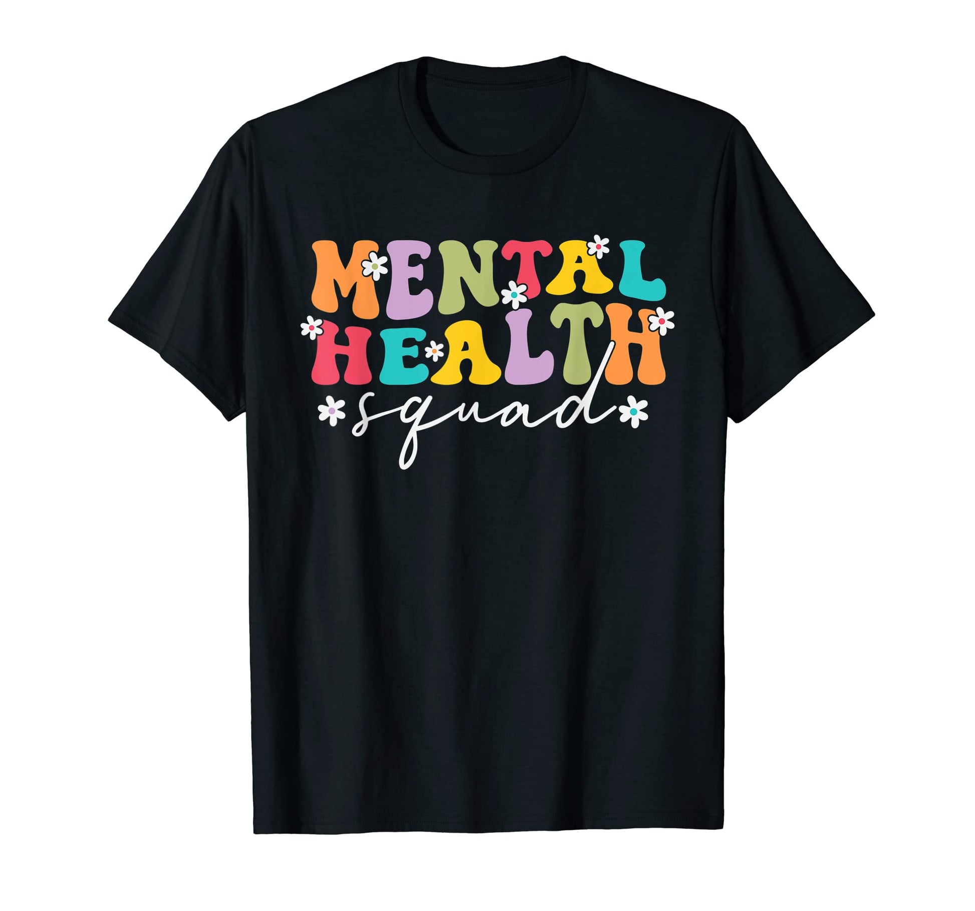 Mental Health Nurse Squad Flower T-Shirt - Streetwear Style for Adults - T-Shirt, Sweatshirt, Hoodie