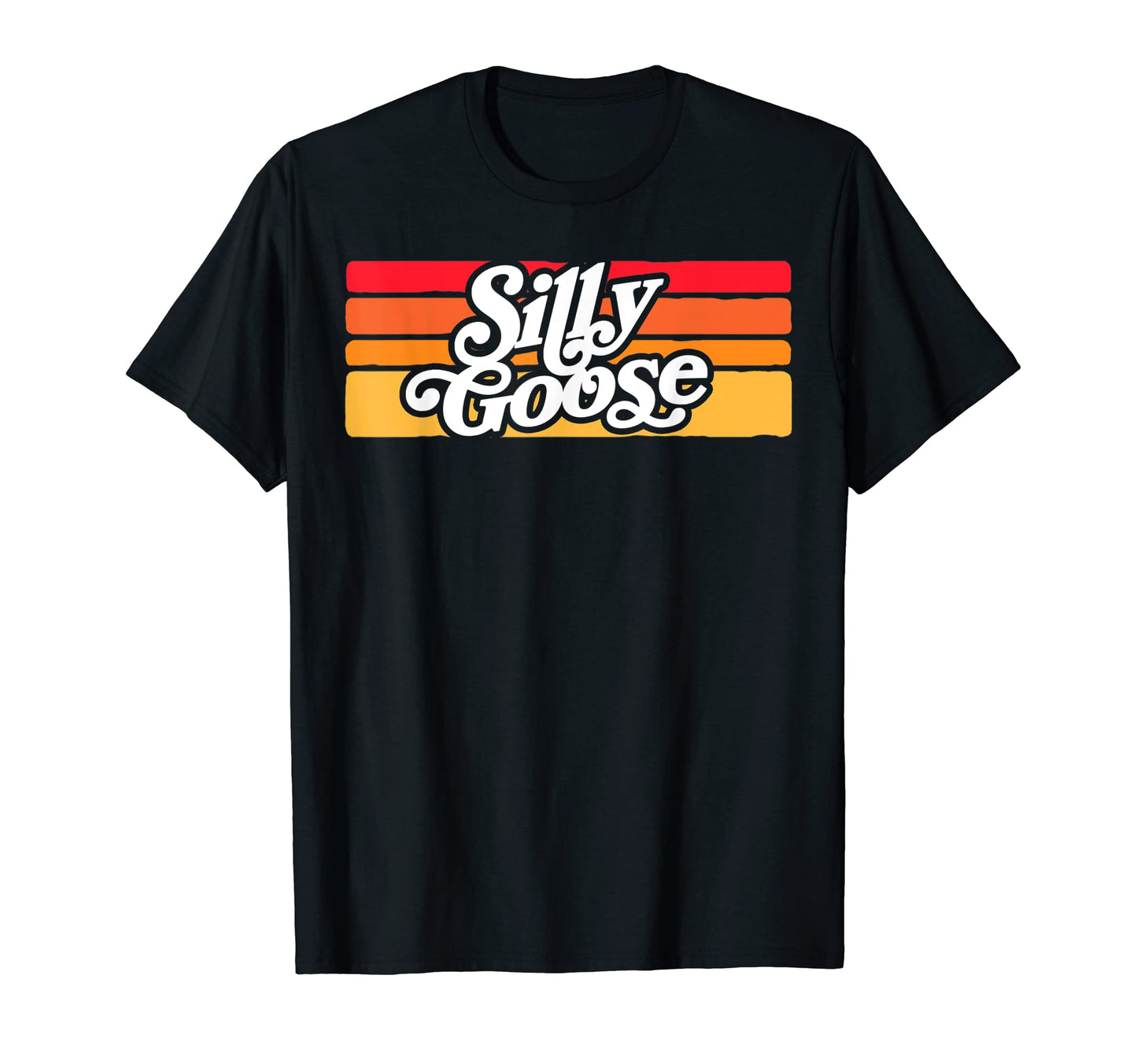 Silly Goose Funny Typography T-Shirt - Graphic Print for Adults - T-Shirt, Sweatshirt, Hoodie