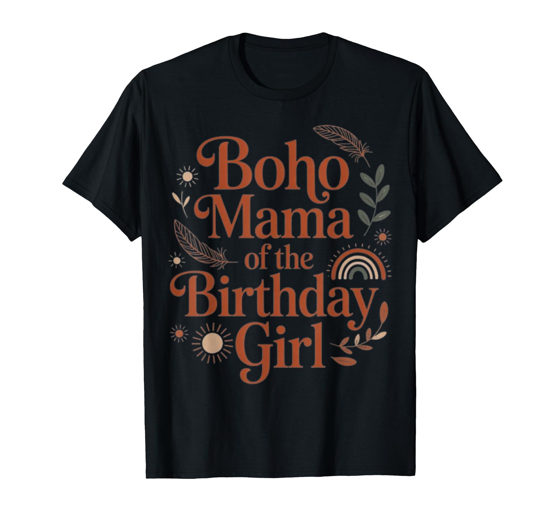 Boho Mama Birthday T-Shirt - Novelty Apparel for Adults - T-Shirt, Sweatshirt, Hoodie