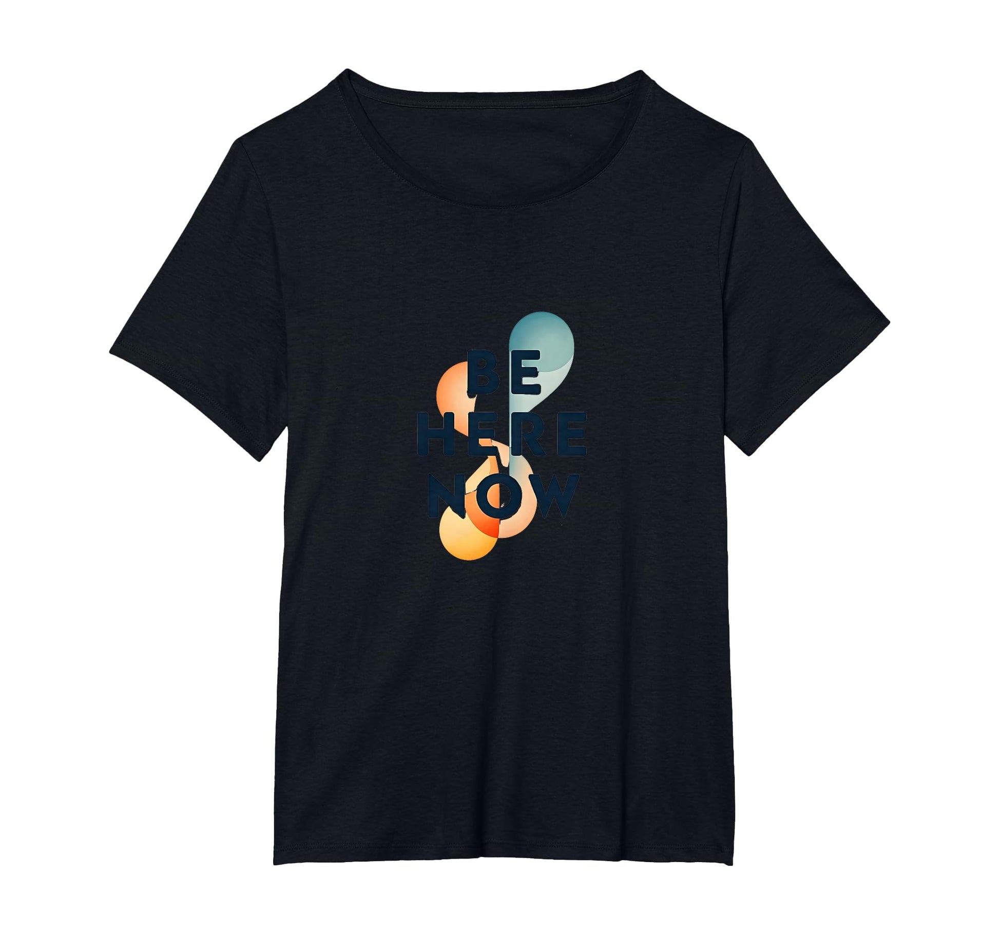 Be Here Now Mindfulness Typography T-Shirt - Graphic Print for Adults - T-Shirt, Sweatshirt, Hoodie