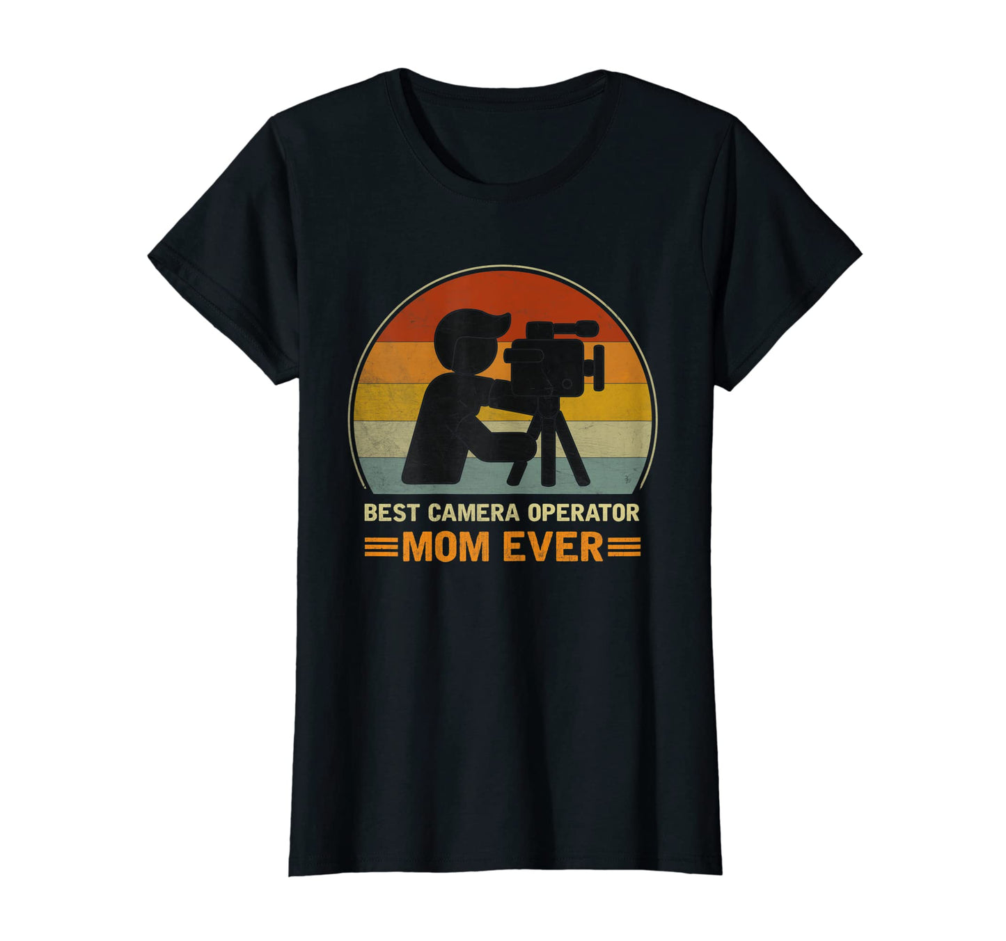 Womens Best Camera Operator Mom Ever T-Shirt - Novelty Apparel Men Women - T-Shirt, Sweatshirt, Hoodie