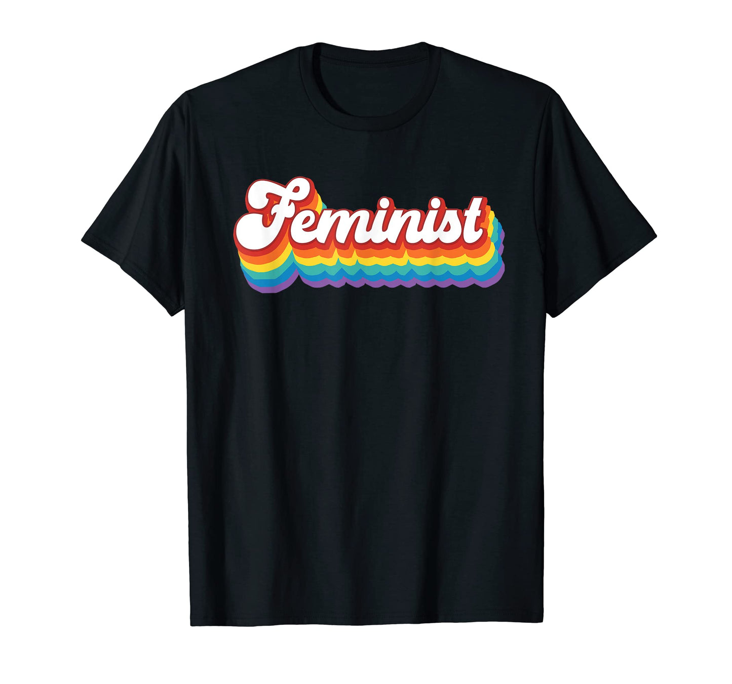 Feminist Rainbow Groovy T-Shirt - Graphic Print Men Women - T-Shirt, Sweatshirt, Hoodie