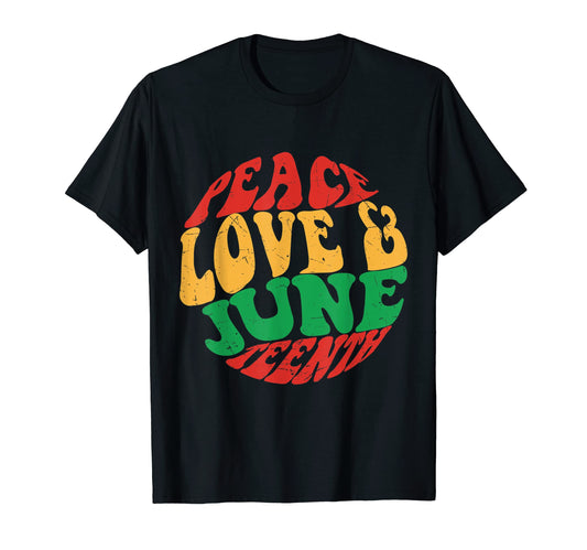 Black History Freedom Day Peace Love T-Shirt - Streetwear Style for Adults - T-Shirt, Sweatshirt, Hoodie