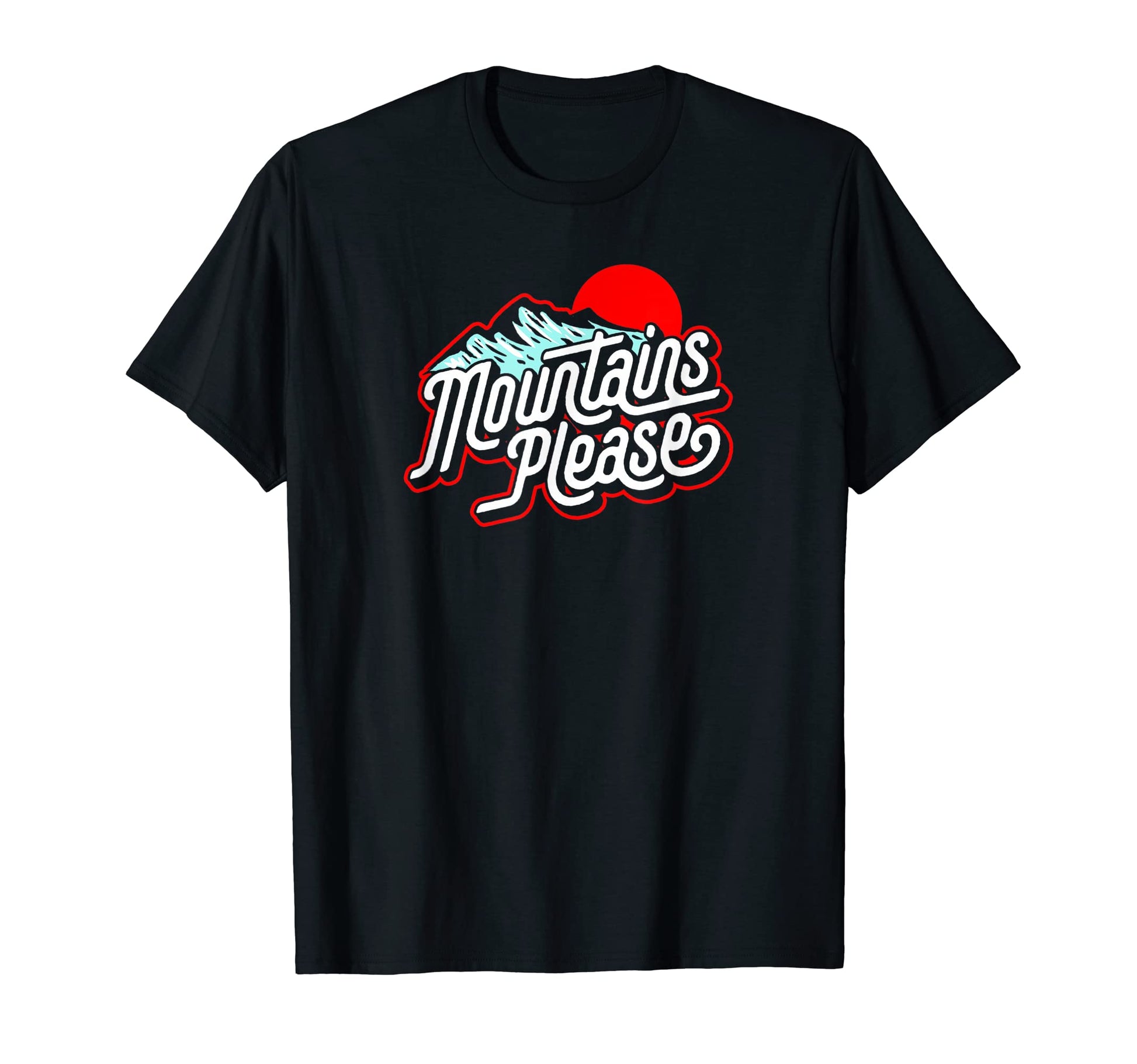 Mountains Please Eighties Hiking T-Shirt - Custom Art Print Men Women - T-Shirt, Sweatshirt, Hoodie