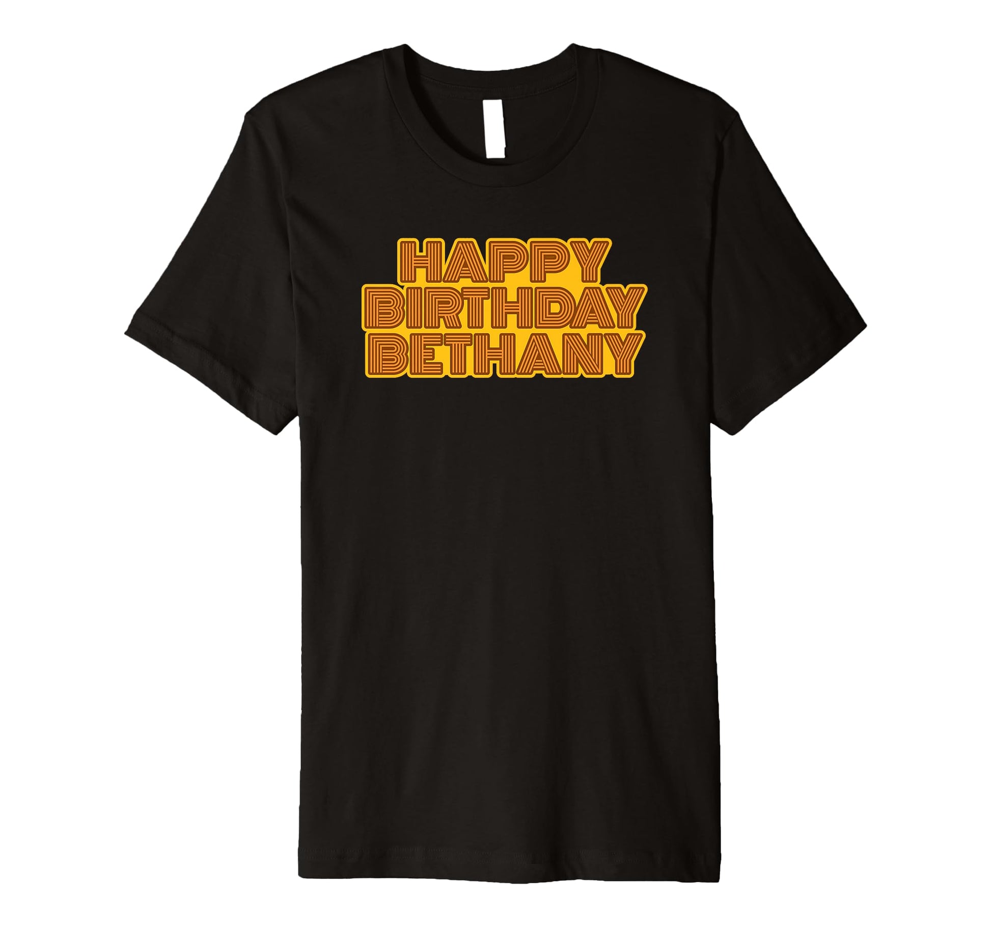 Happy Birthday Bethany Personalized Name T-Shirt - Graphic Print Unisex - T-Shirt, Sweatshirt, Hoodie