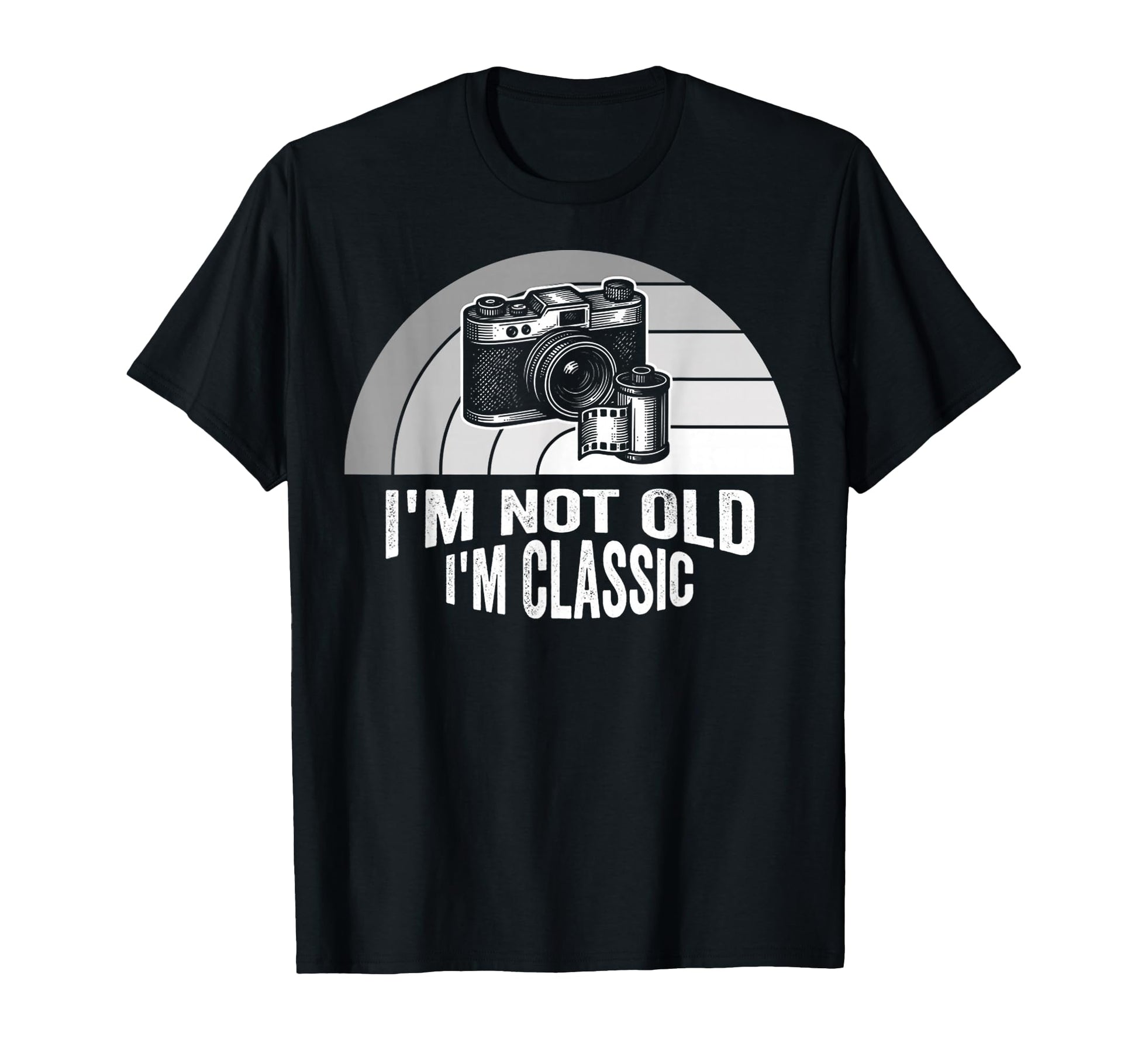 Im Not Old Im Camera T-Shirt - Graphic Print Unisex - T-Shirt, Sweatshirt, Hoodie