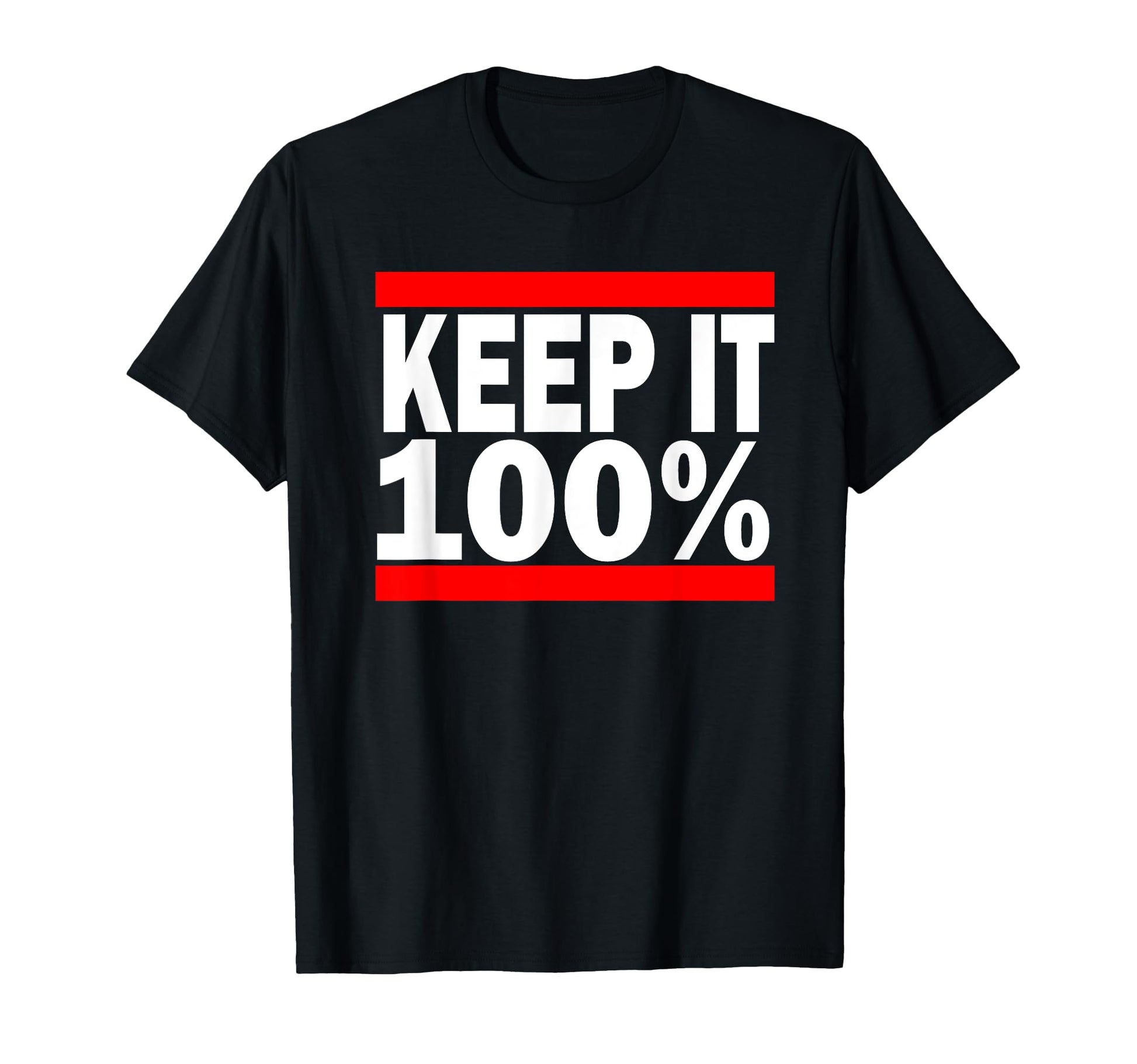 Keep It 100 Hip Hop 80S Phrases T-Shirt - Minimalist Print Unisex - T-Shirt, Sweatshirt, Hoodie
