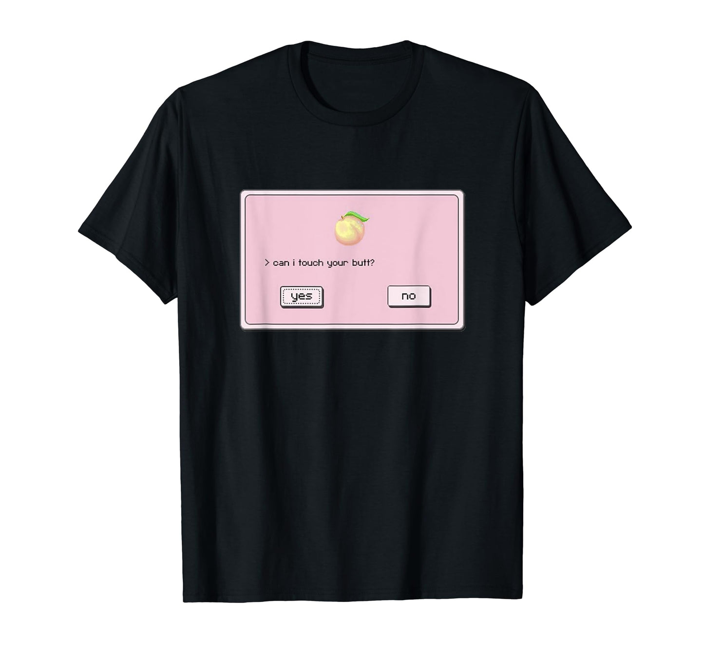 Can I Touch Your Butt Aesthetic T-Shirt - Unique Graphic for Adults - T-Shirt, Sweatshirt, Hoodie
