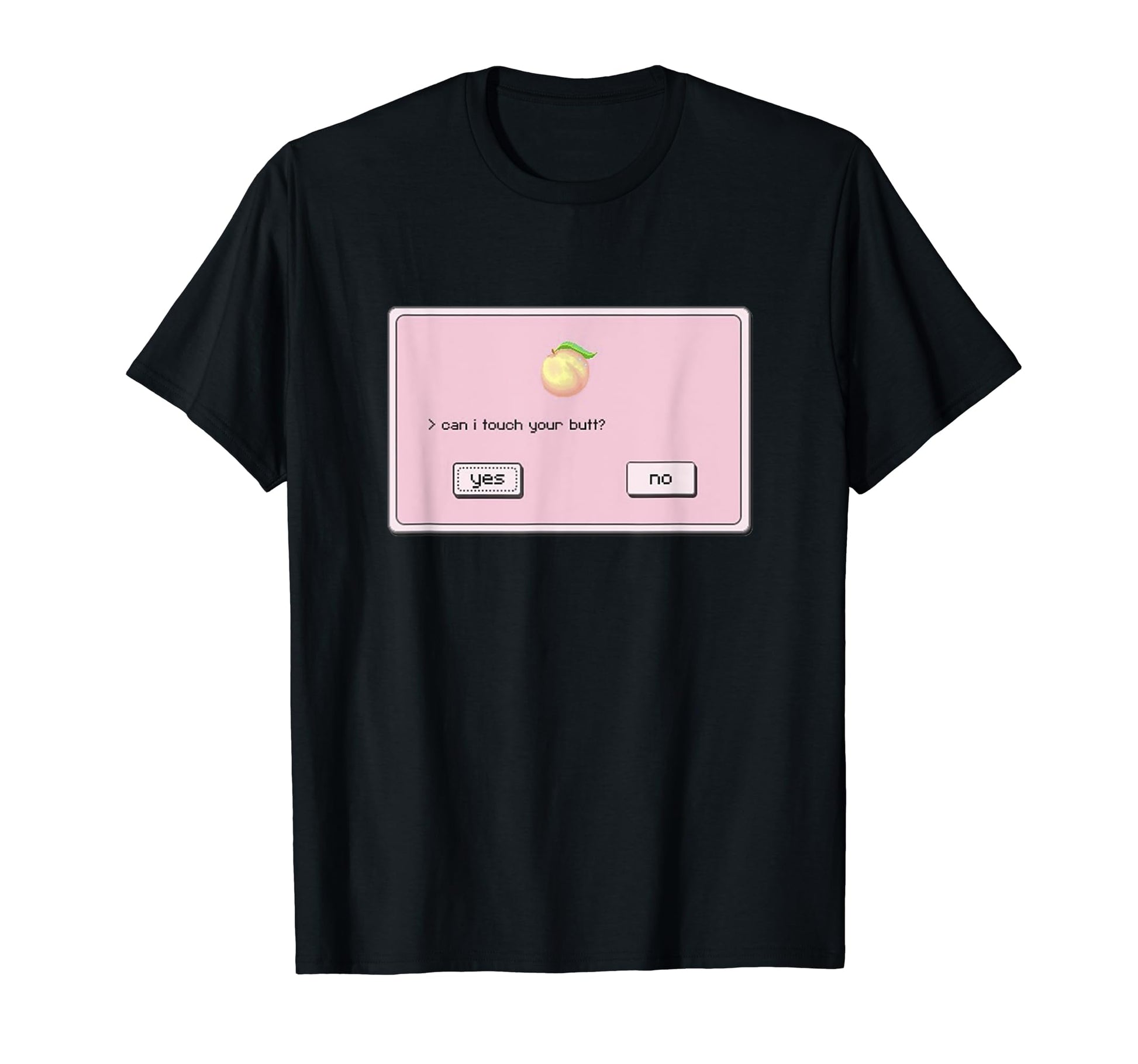 Can I Touch Your Butt Aesthetic T-Shirt - Unique Graphic for Adults - T-Shirt, Sweatshirt, Hoodie