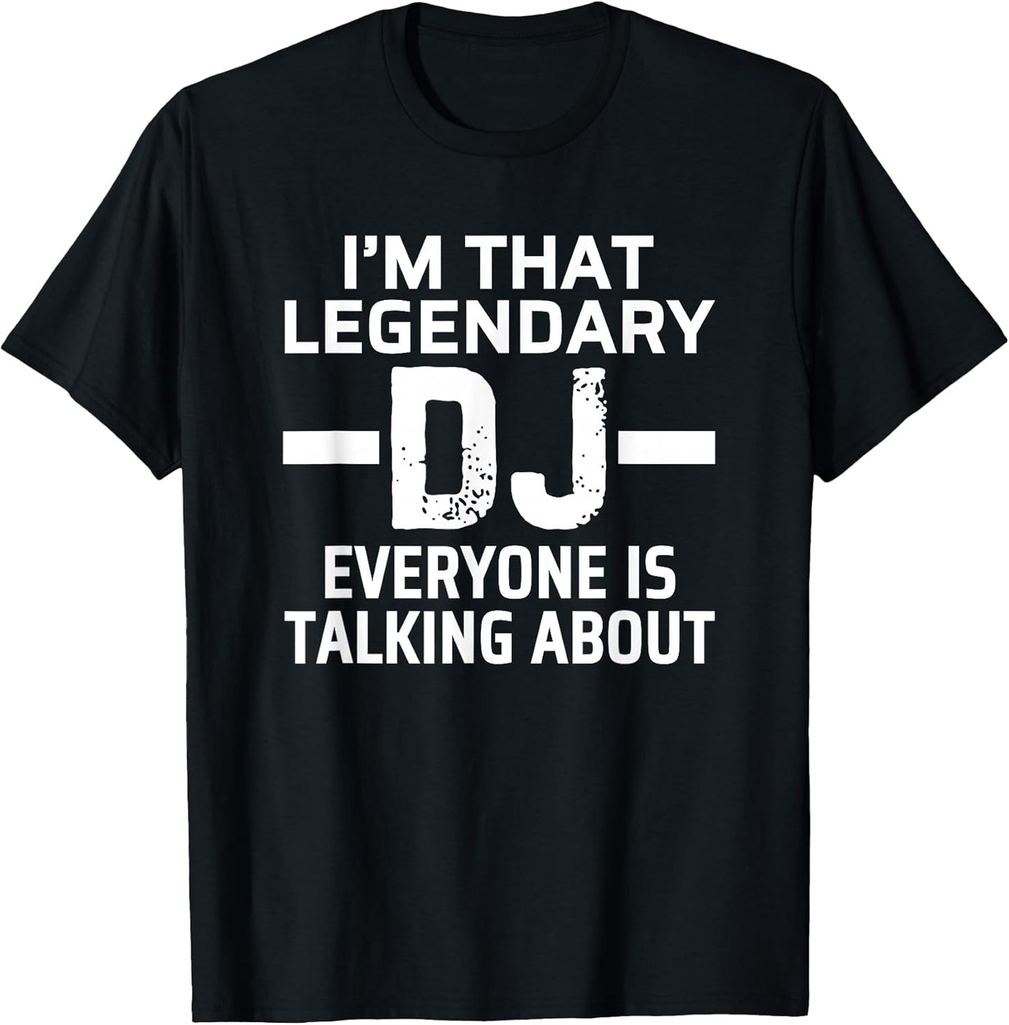 I'm That Legendary DJ for Men Women - Adult & Kids T-Shirts, Sweatshirts & Hoodies apparel design preview 1