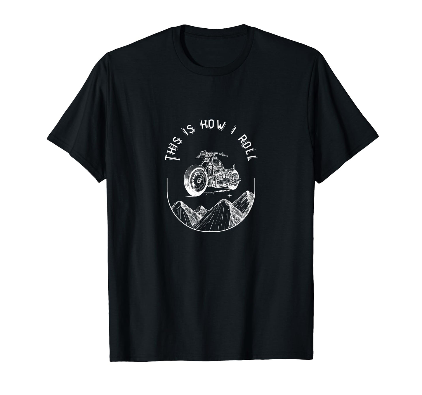 This Is How I Roll Motorcycle T-Shirt - Streetwear Style for Adults - T-Shirt, Sweatshirt, Hoodie