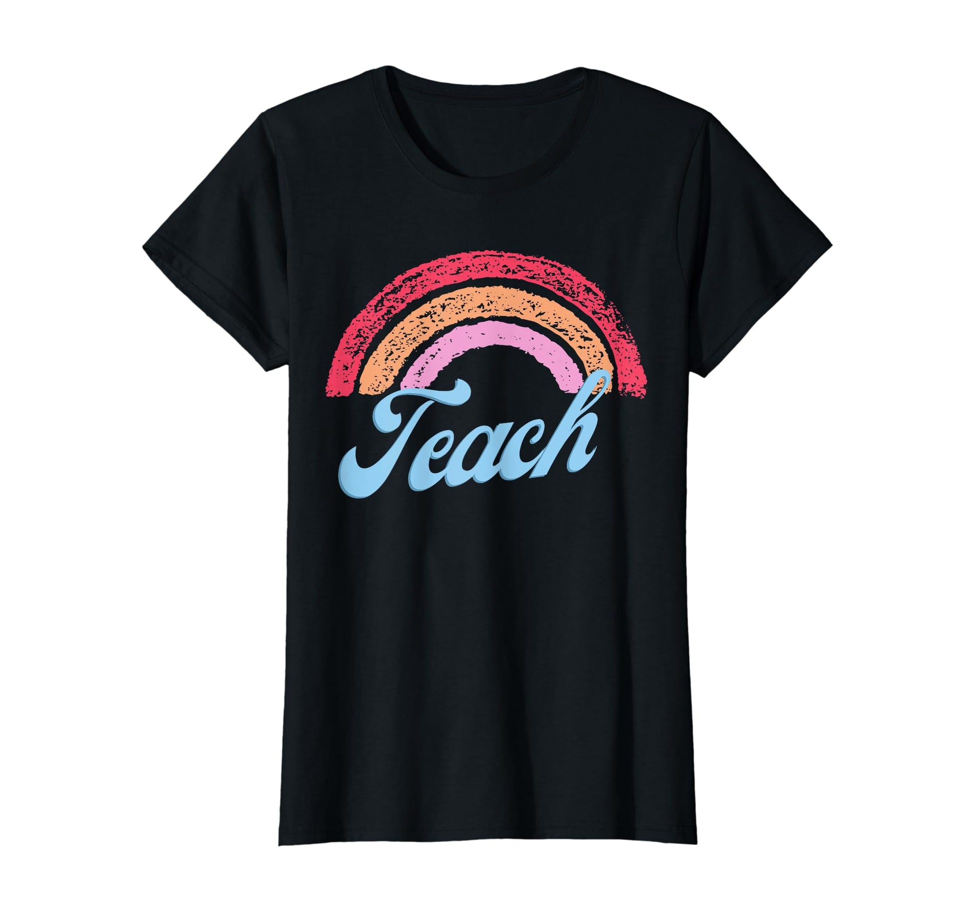 Teach Rainbow T-Shirt - Graphic Print Men Women - T-Shirt, Sweatshirt, Hoodie