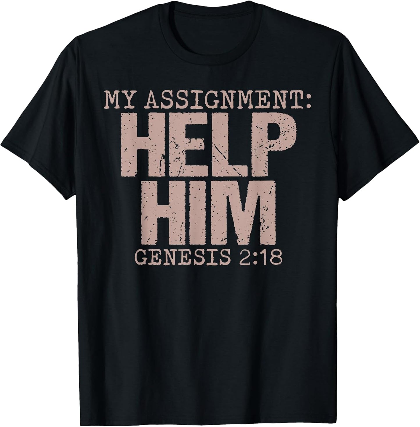 My Assignment Help Him Genesis 2:18 Merch Co. - Adult & Kids T-Shirts, Sweatshirts & Hoodies apparel design preview 1