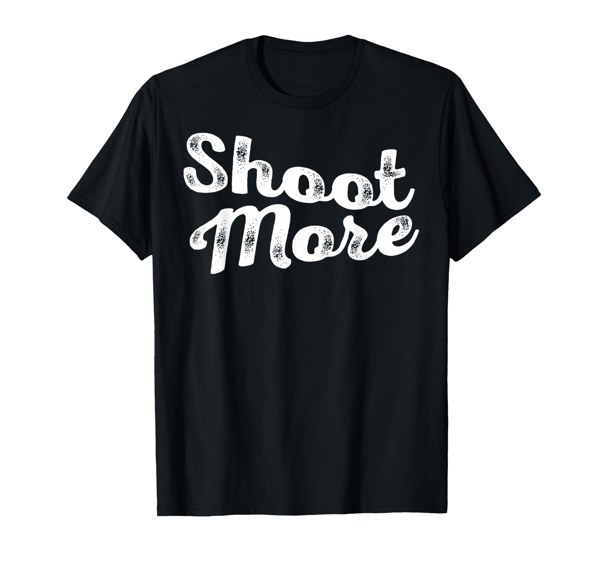 Shoot More Photography Camera Enthusiast T-Shirt - Custom Art Print Unisex - T-Shirt, Sweatshirt, Hoodie