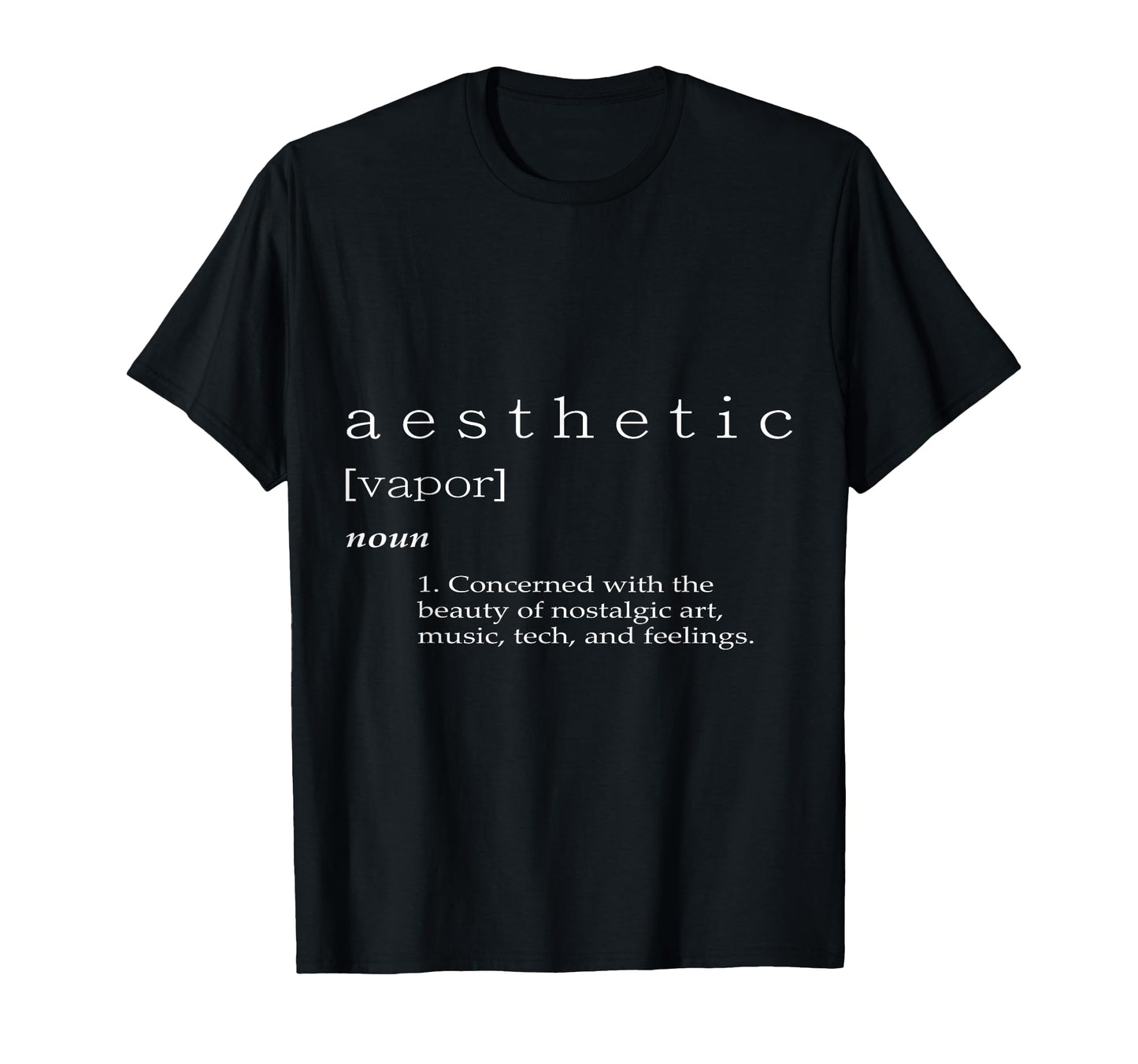 Aesthetic Definition Vaporwave Decor T-Shirt - Novelty Apparel Men Women - T-Shirt, Sweatshirt, Hoodie