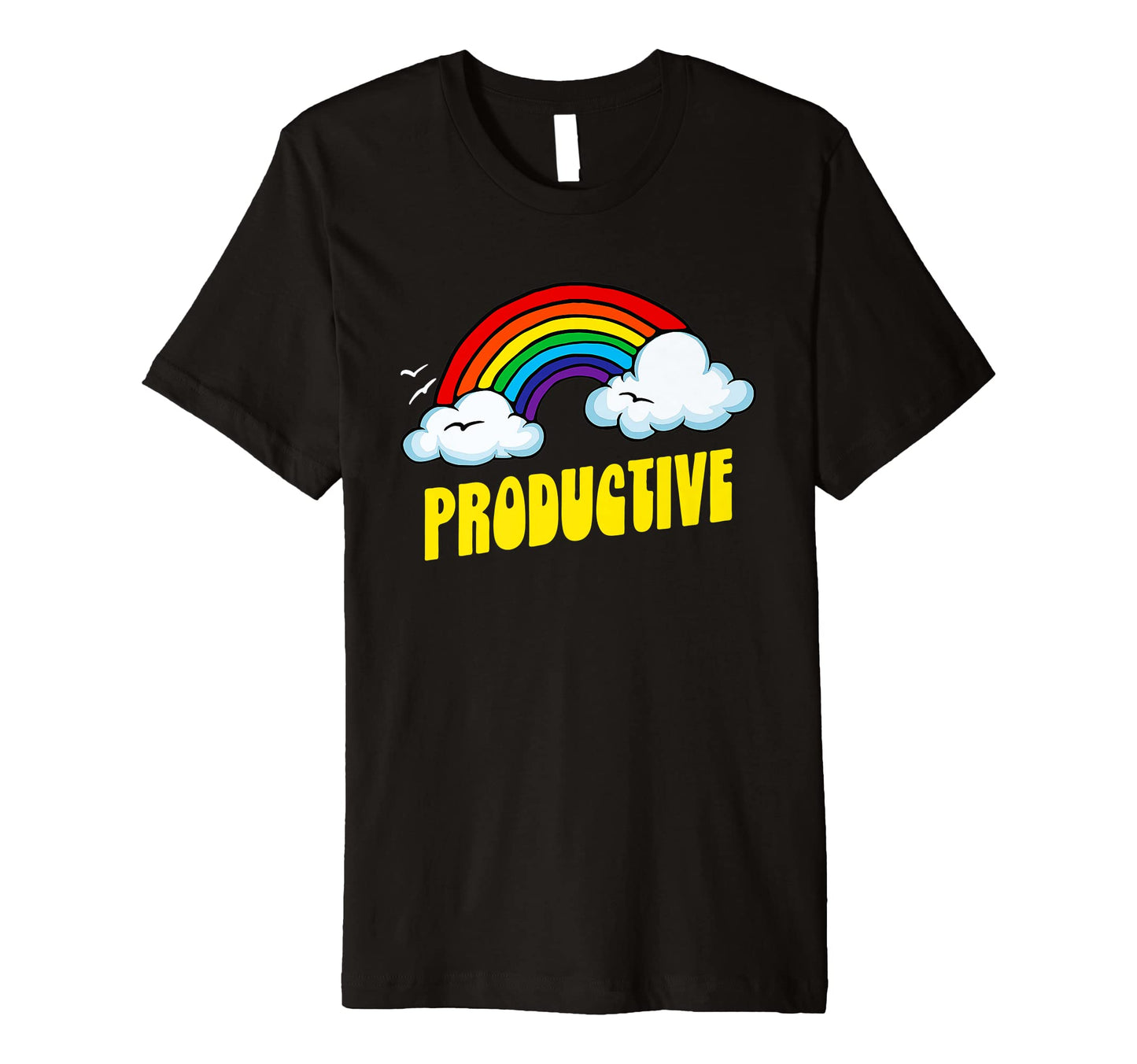 Productive Funny Sarcastic Rainbow T-Shirt - Trendy Graphic Men Women - T-Shirt, Sweatshirt, Hoodie