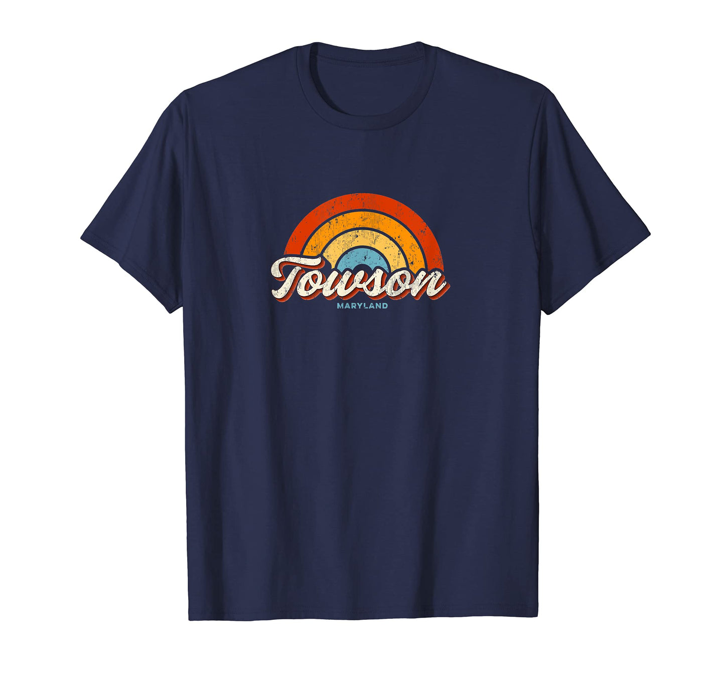 Towson Maryland Md Rainbow 70S T-Shirt - Aesthetic Graphic Unisex - T-Shirt, Sweatshirt, Hoodie