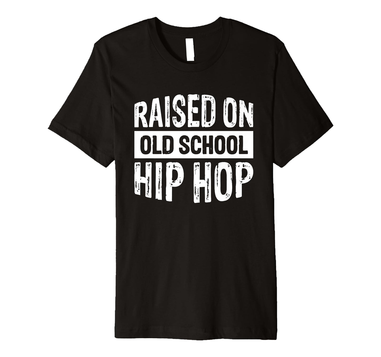 Raised Old School Hip Hop T-Shirt - Fun Novelty Design Unisex - T-Shirt, Sweatshirt, Hoodie